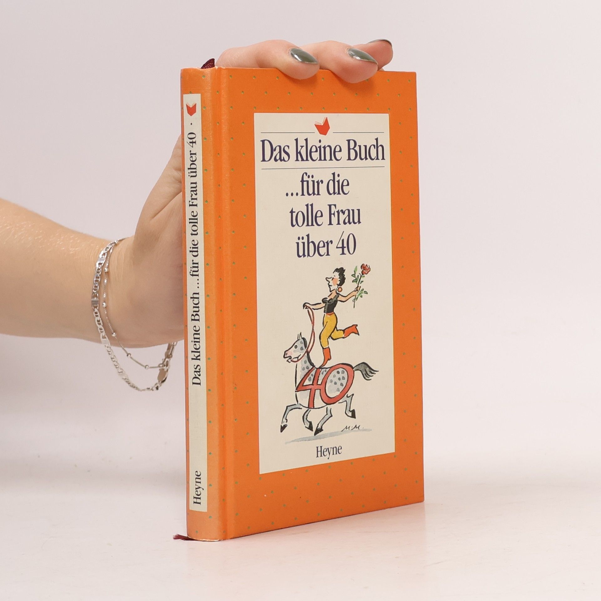 Das kleine Buch für die tolle Frau über 40