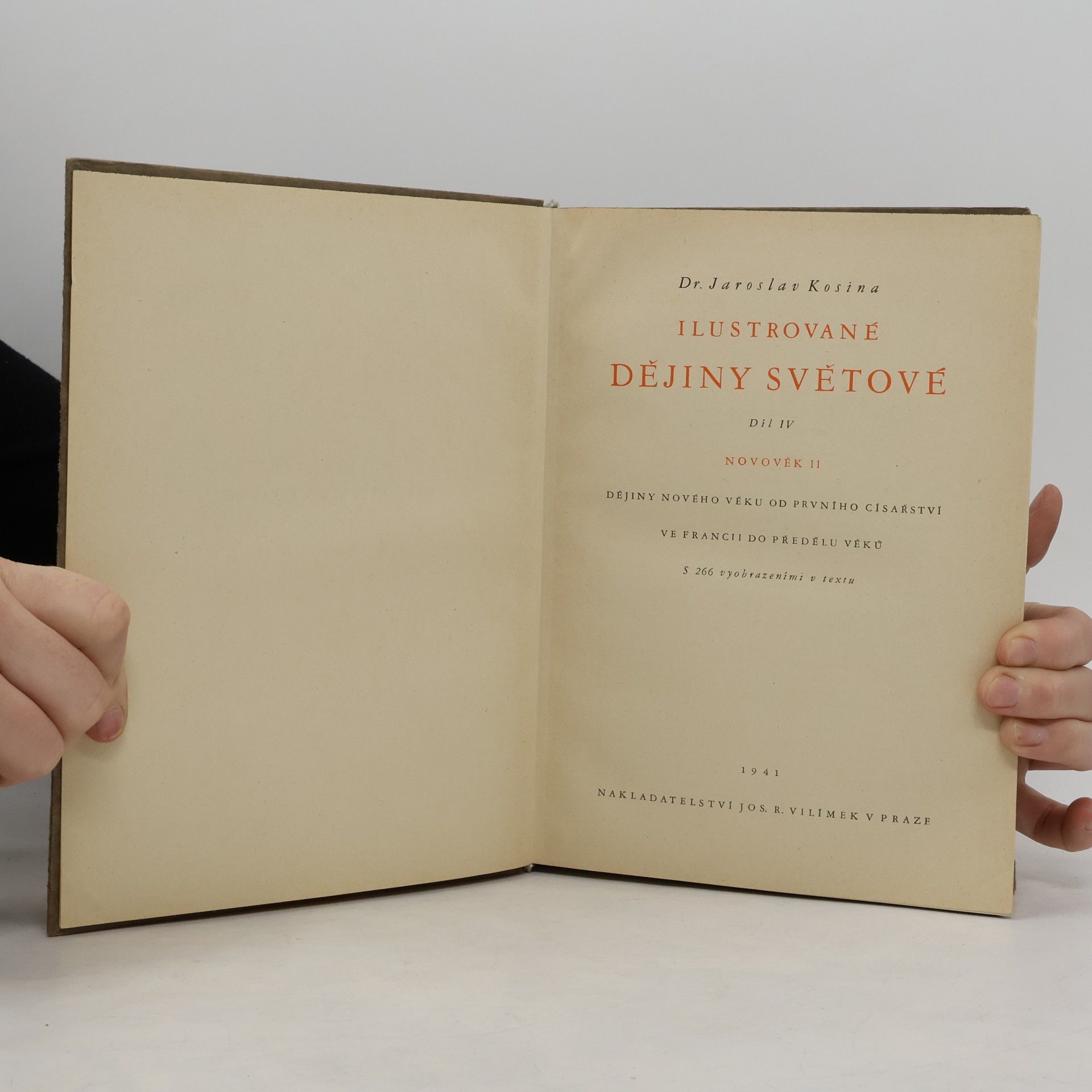Jaroslav Kosina Ilustrované dějiny světové IV. Novověk II.