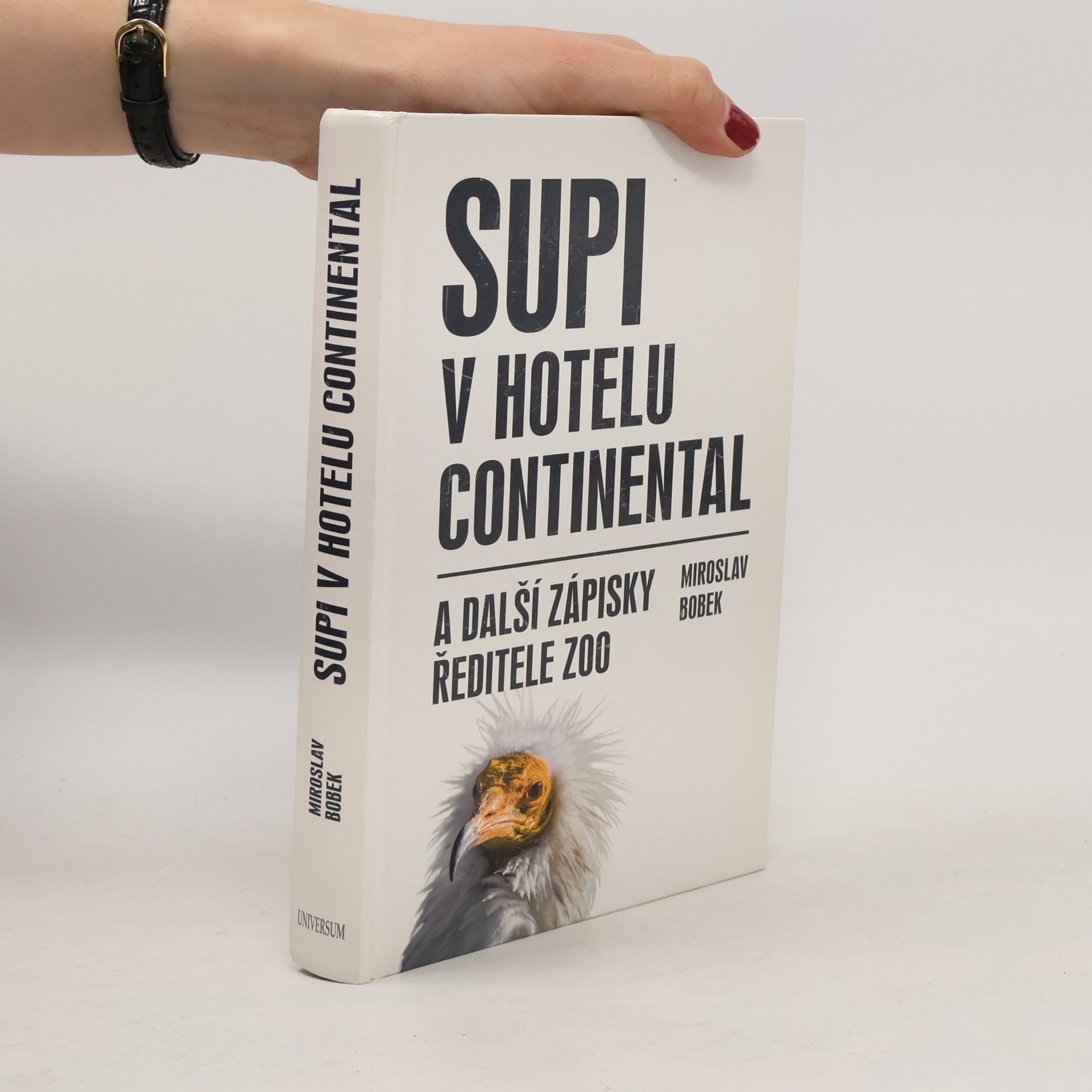 Miroslav Bobek Supi v hotelu Continental: A další zápisky ředitele zoo