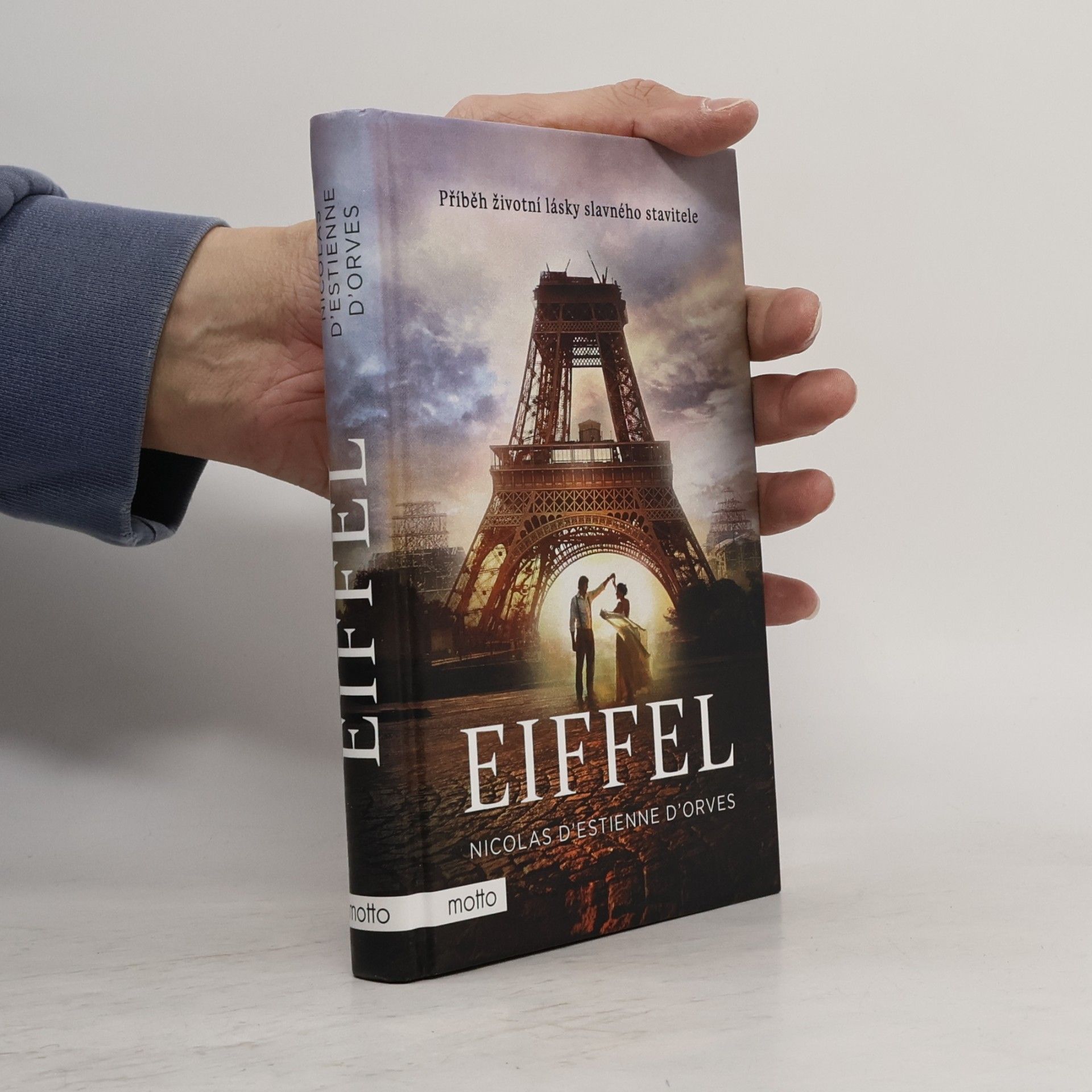 Nicolas d. Estienne d. Orves Eiffel : příběh životní lásky slavného stavitele