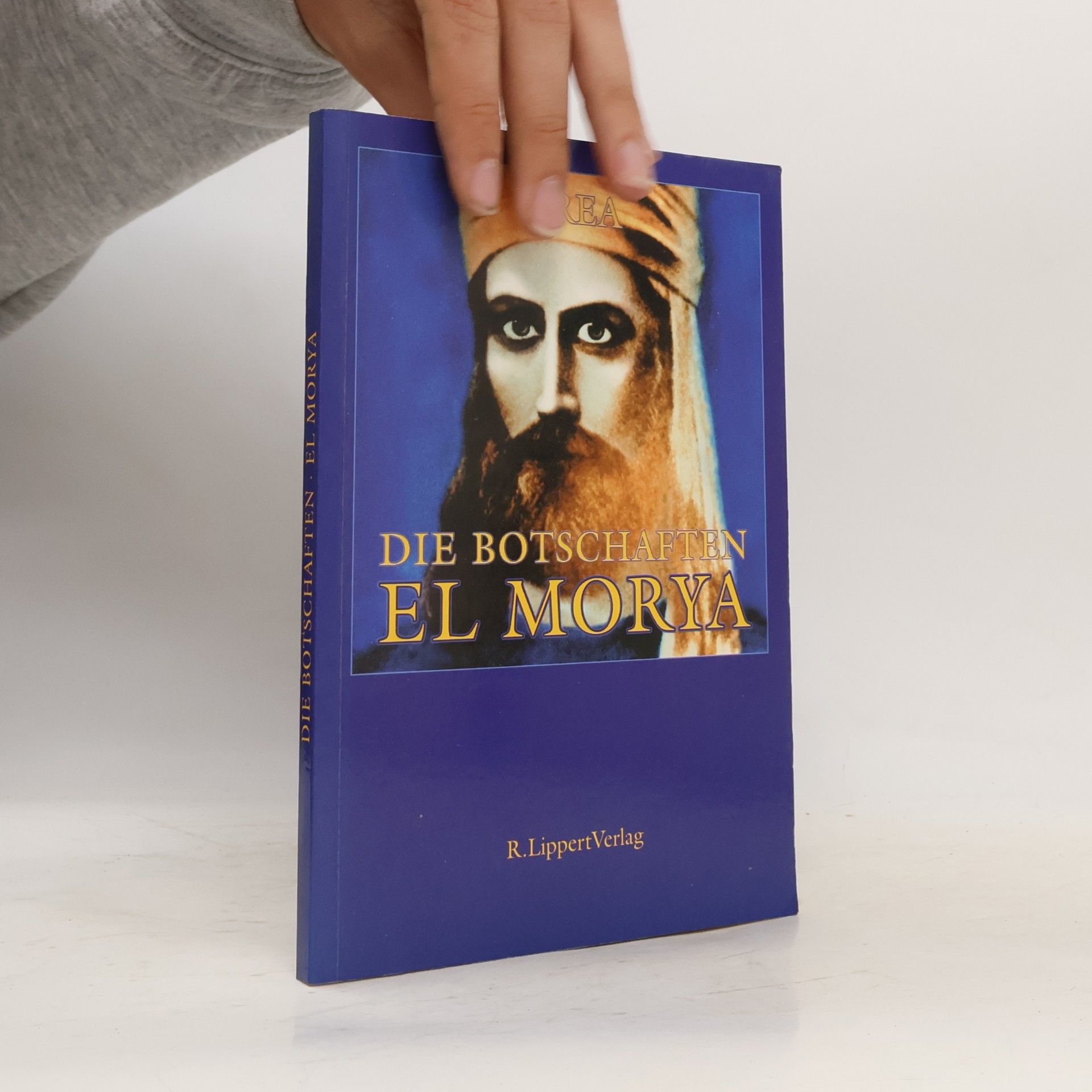 El Morya. Die Botschaften - Sonderheft
