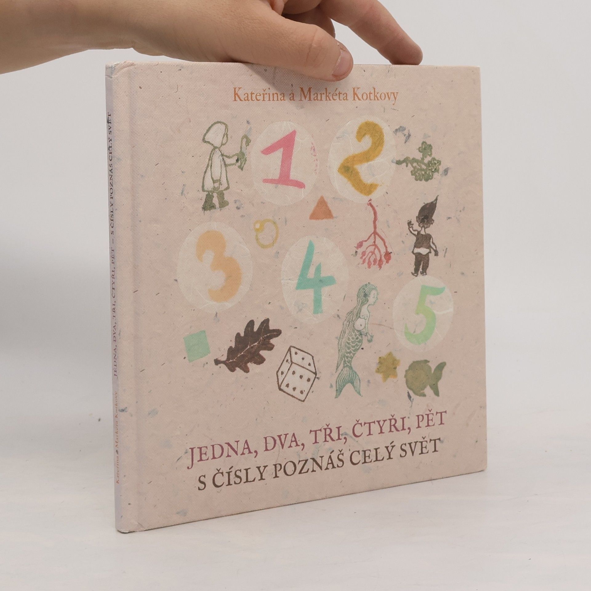Jedna, dva, tři, čtyři, pět - s čísly poznáš celý svět
