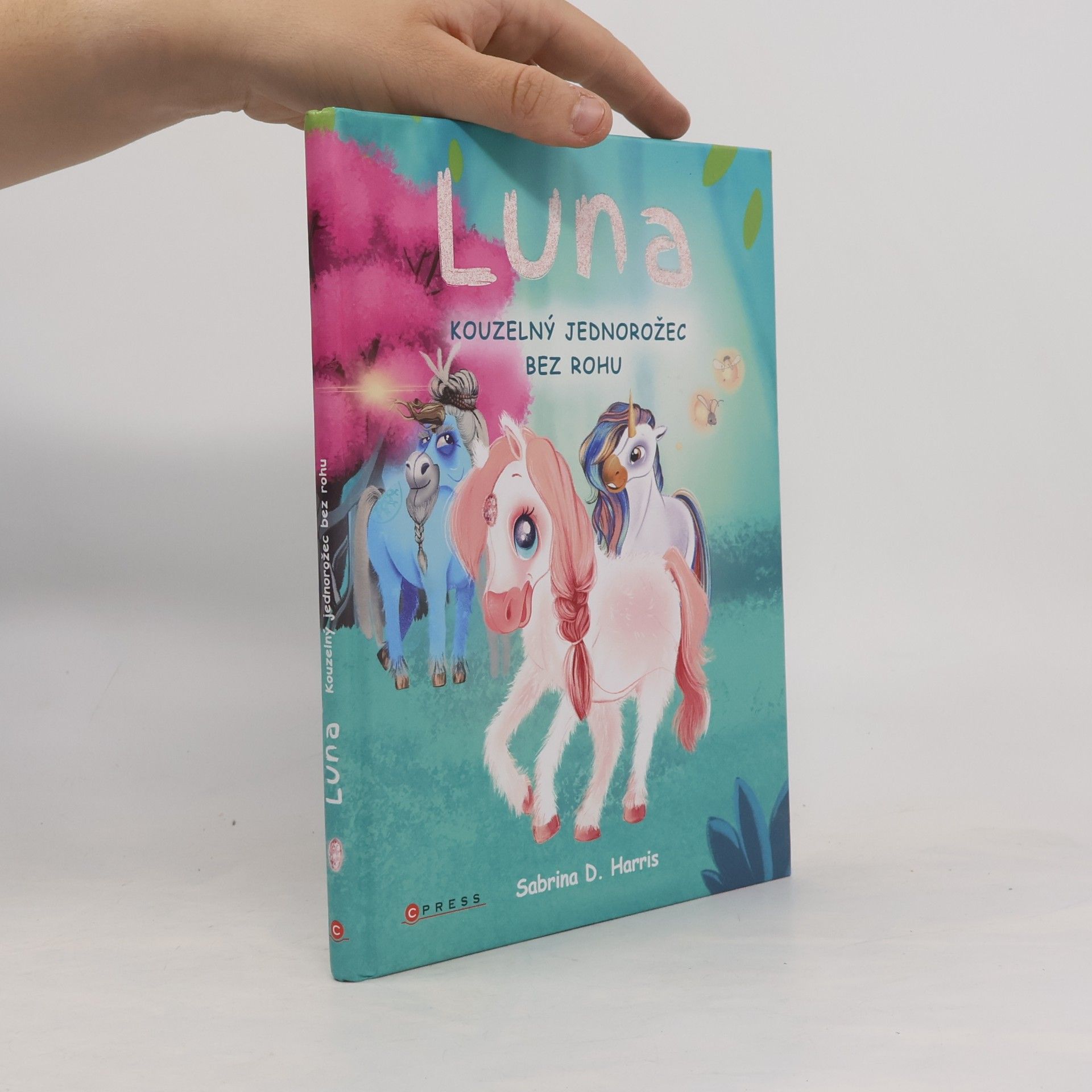 Luna. Kouzelný jednorožec bez rohu