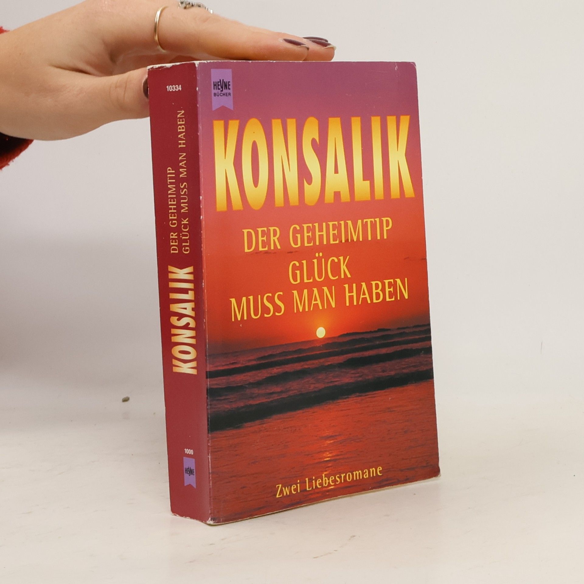 Heinz Günther Konsalik Der Geheimtip. Glück muss Man haben