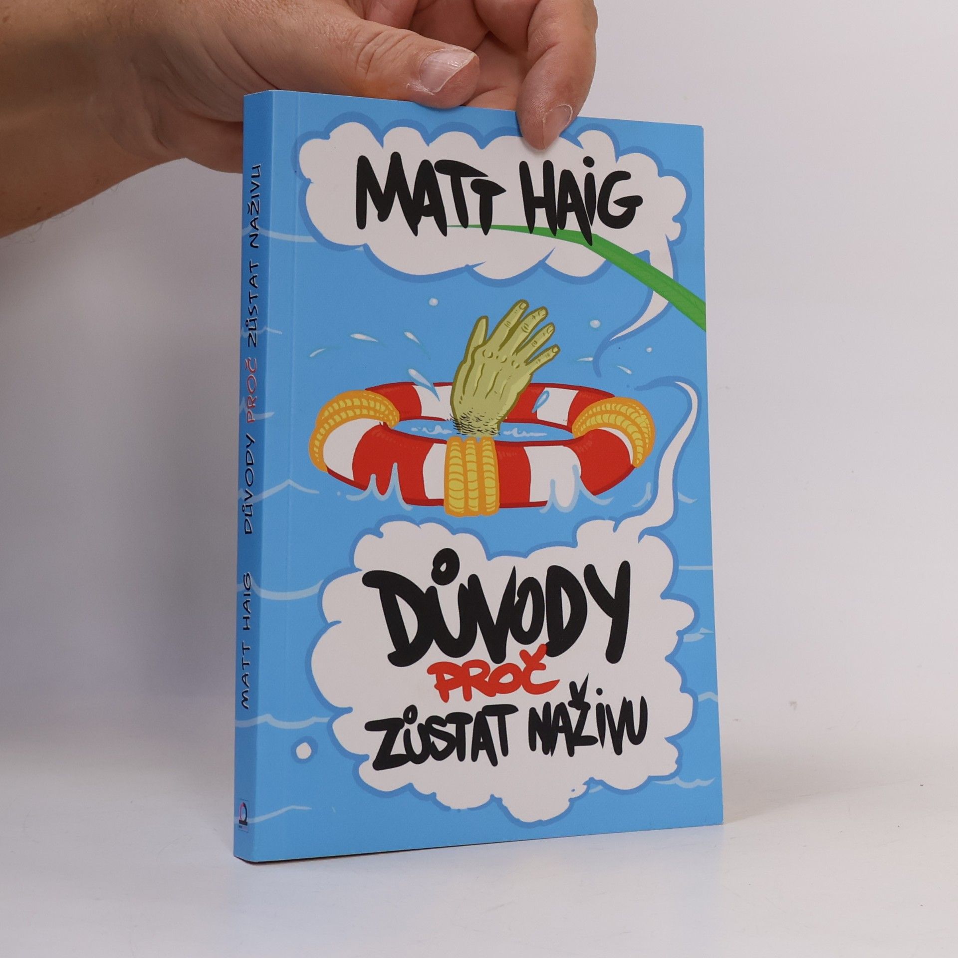 Matt Haig Důvody, proč zůstat naživu