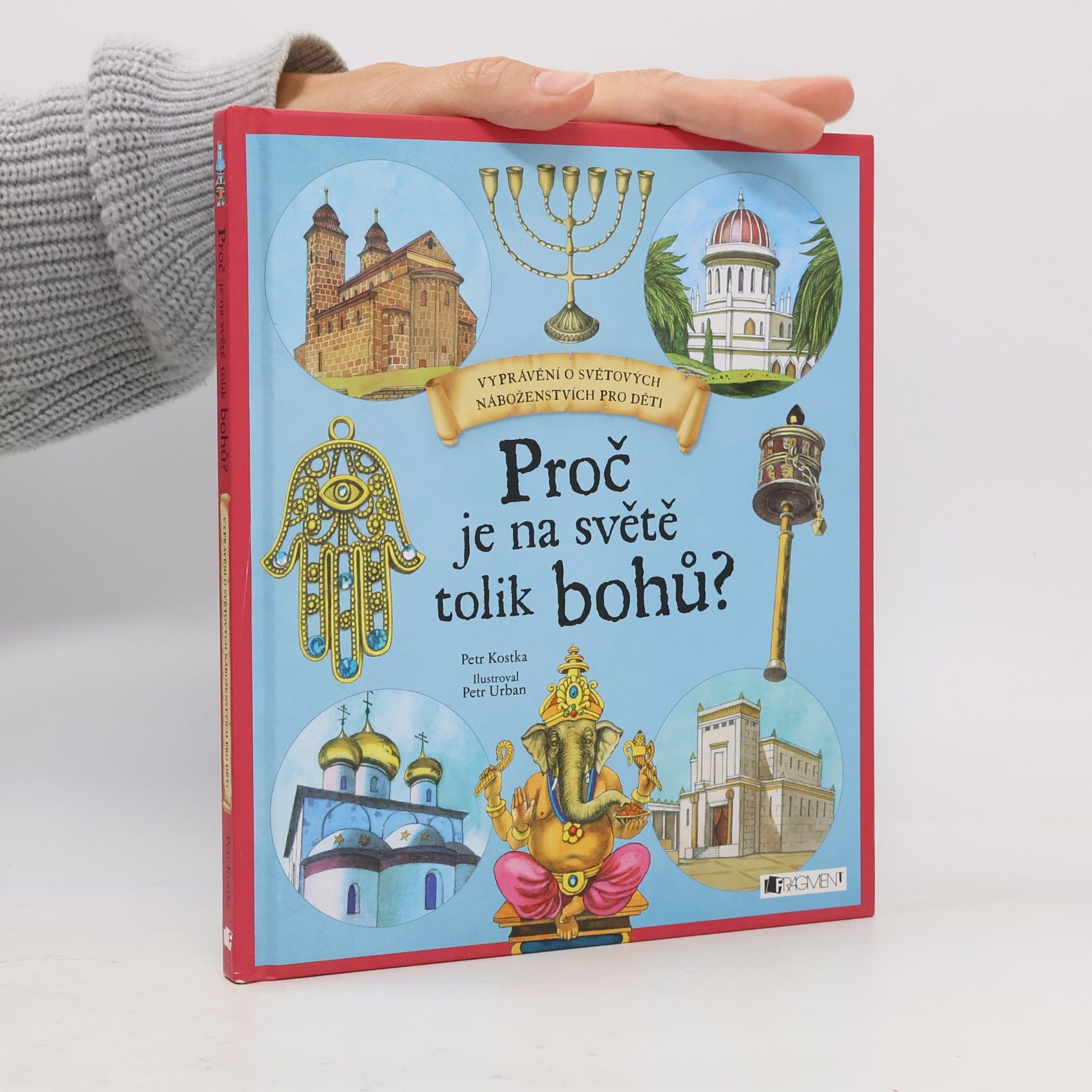 Proč je na světě tolik bohů? Vyprávění o světových náboženstvích pro děti