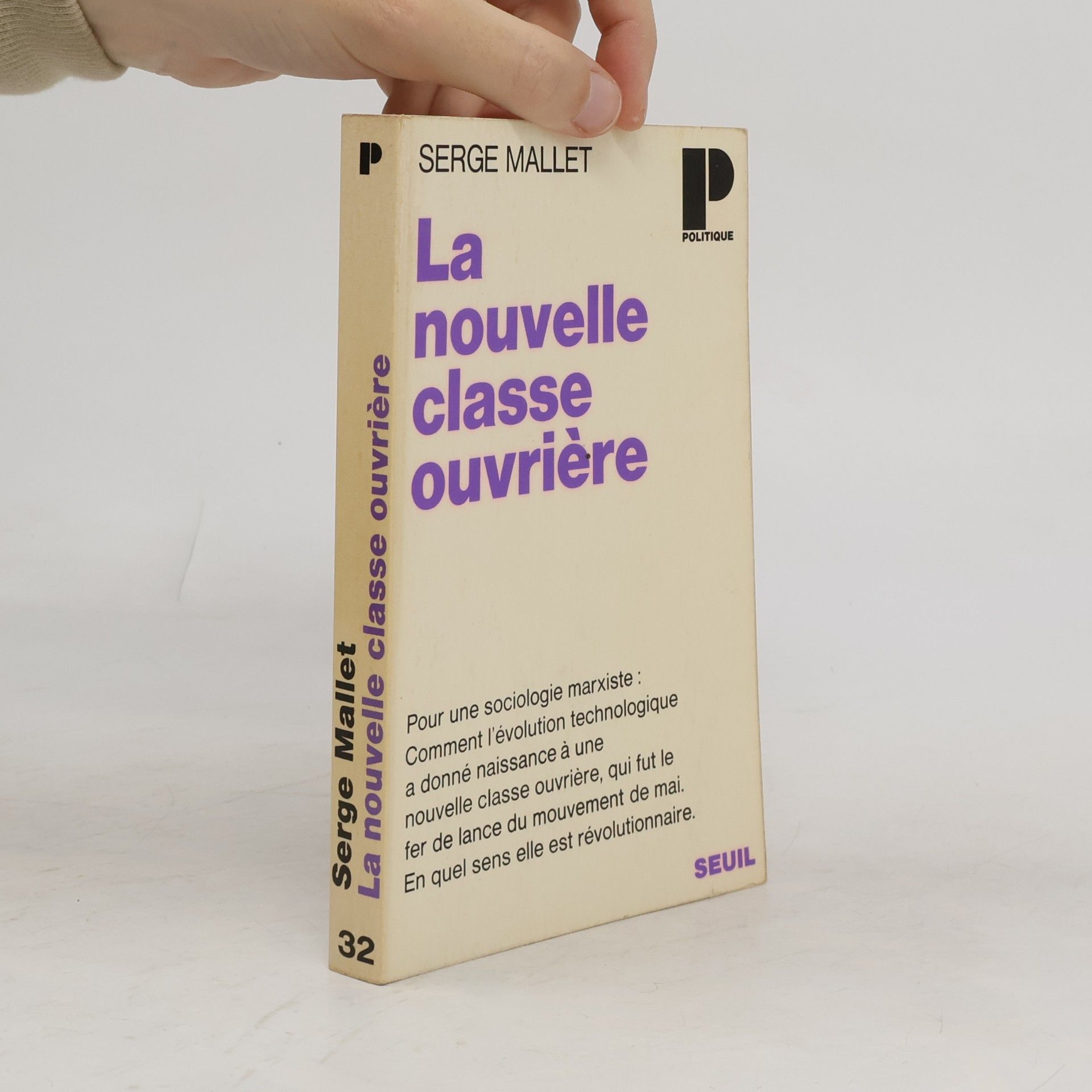 Serge Mallet La nouvelle classe ouvrière