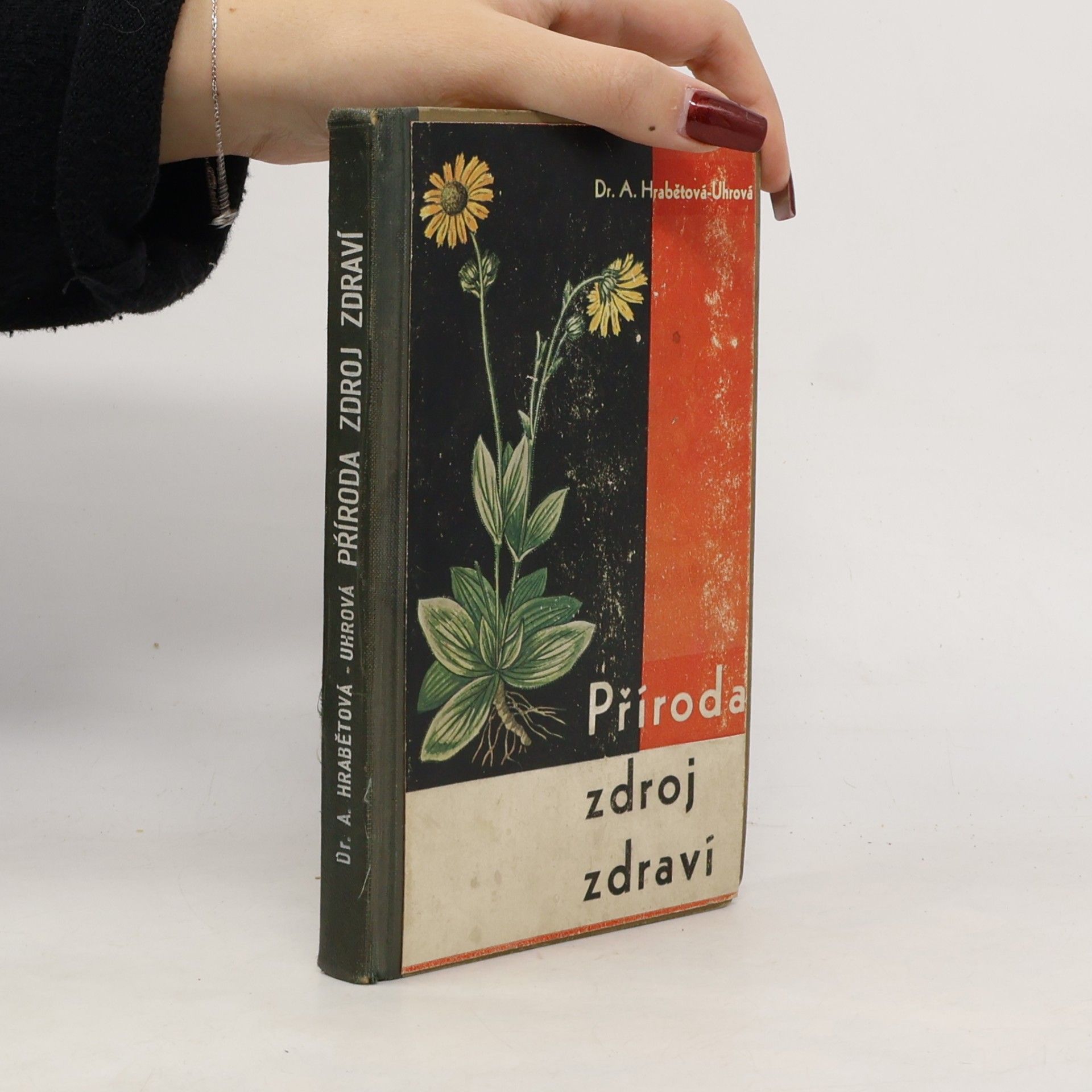 Příroda zdroj zdraví : Herbář léčivých bylin