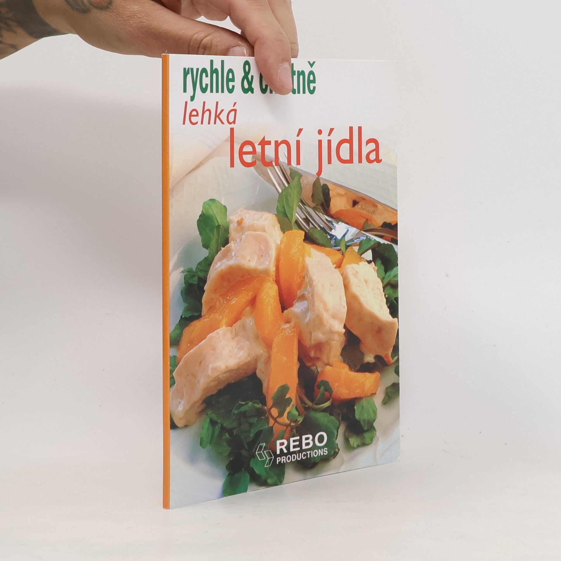Kolektiv autorů Lehká letní jídla rychle & chutně