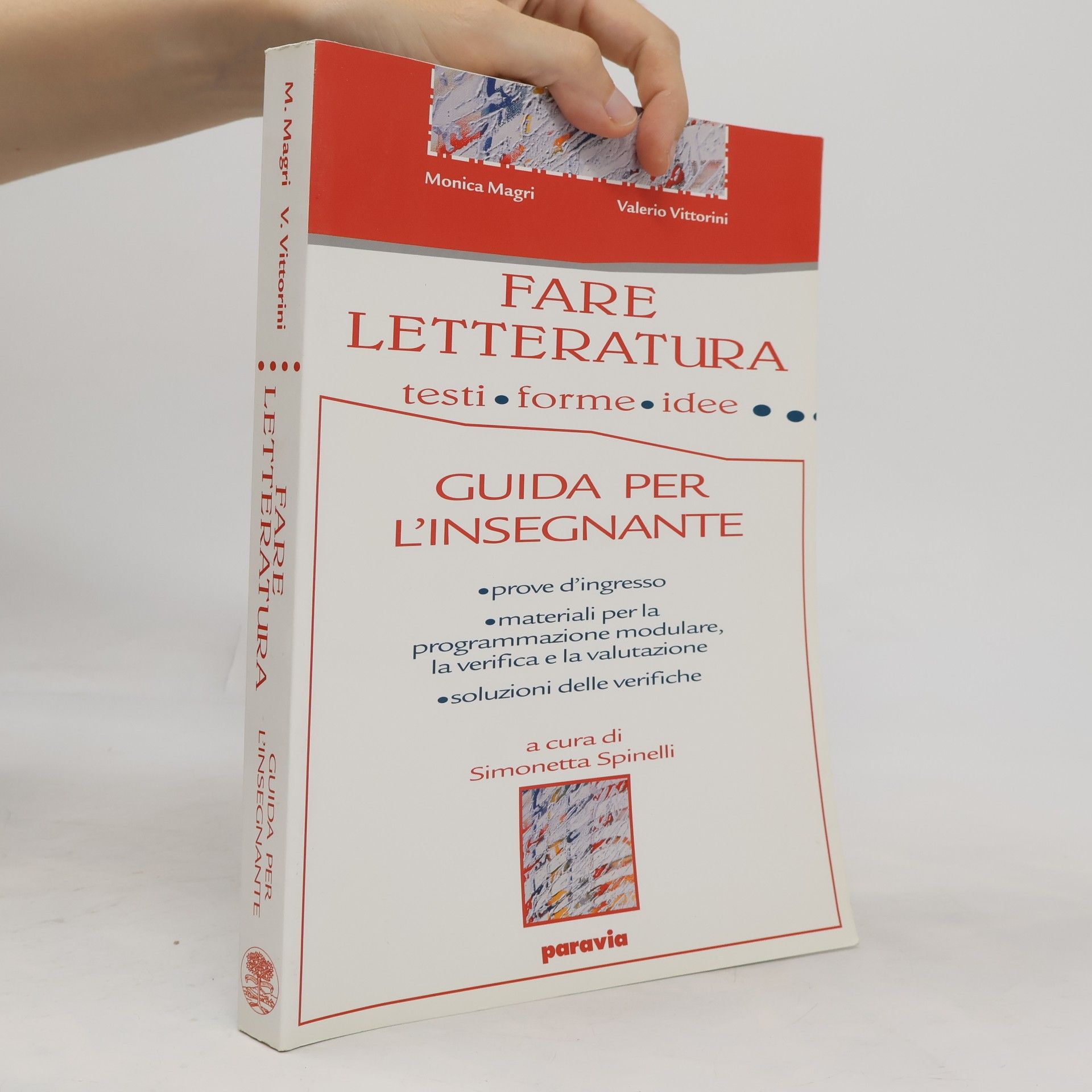 Fare letteratura (testi, forme, idee).  Guida per l'insegnante 