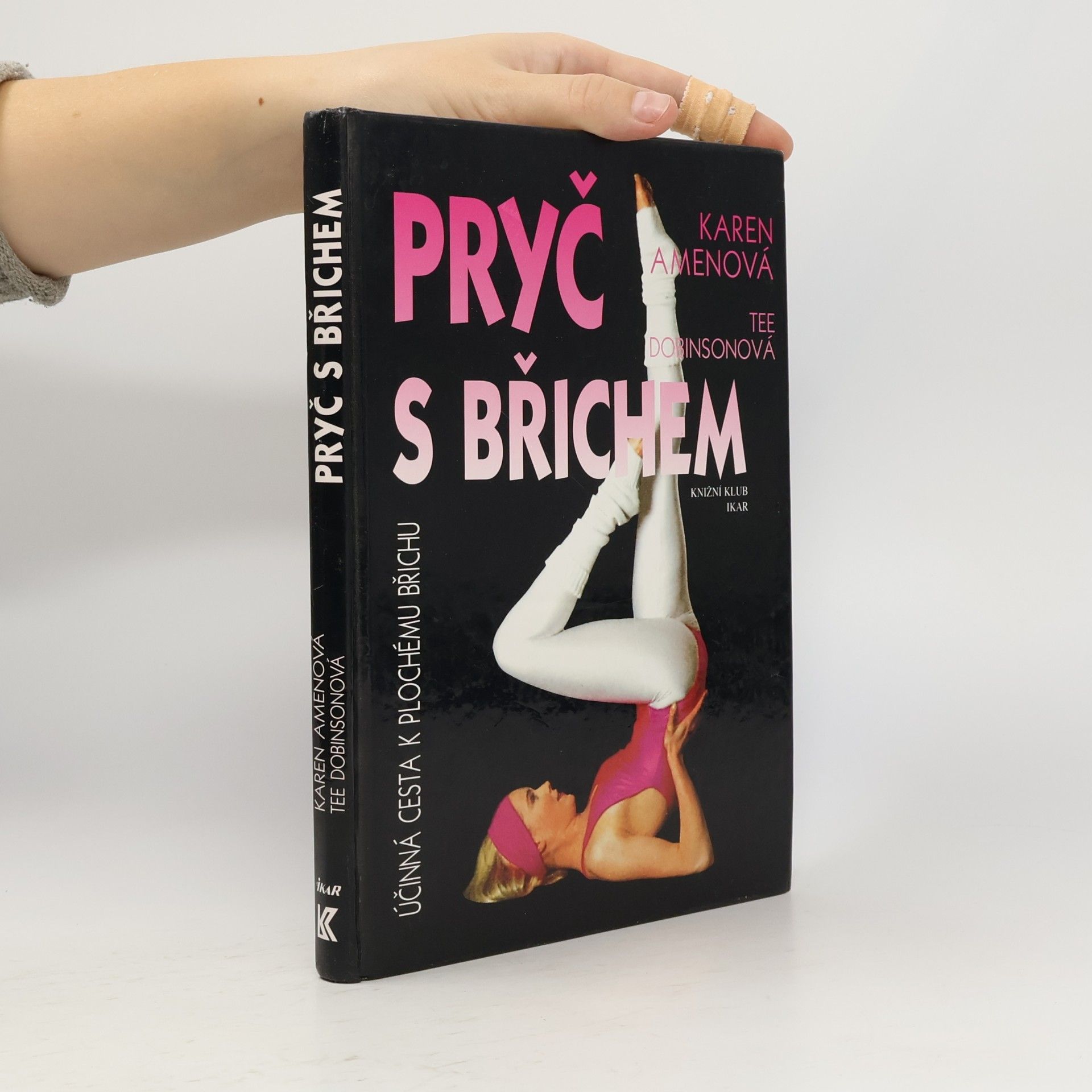 Pryč s břichem. Nejúčinnější cesta k plochému břichu