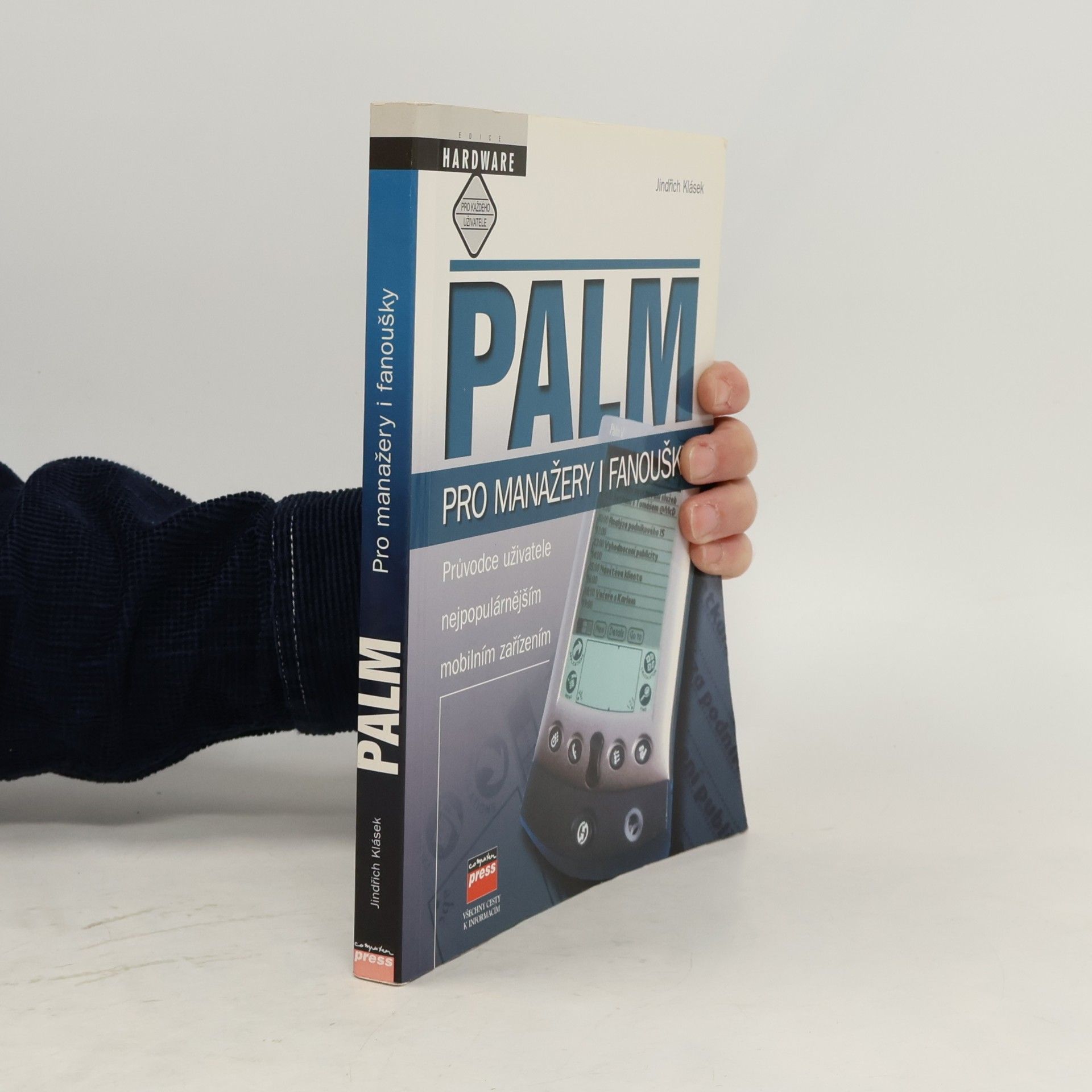 Palm pro manažery i fanoušky: průvodce uživatele nejpopulárnějším mobilním zařízením
