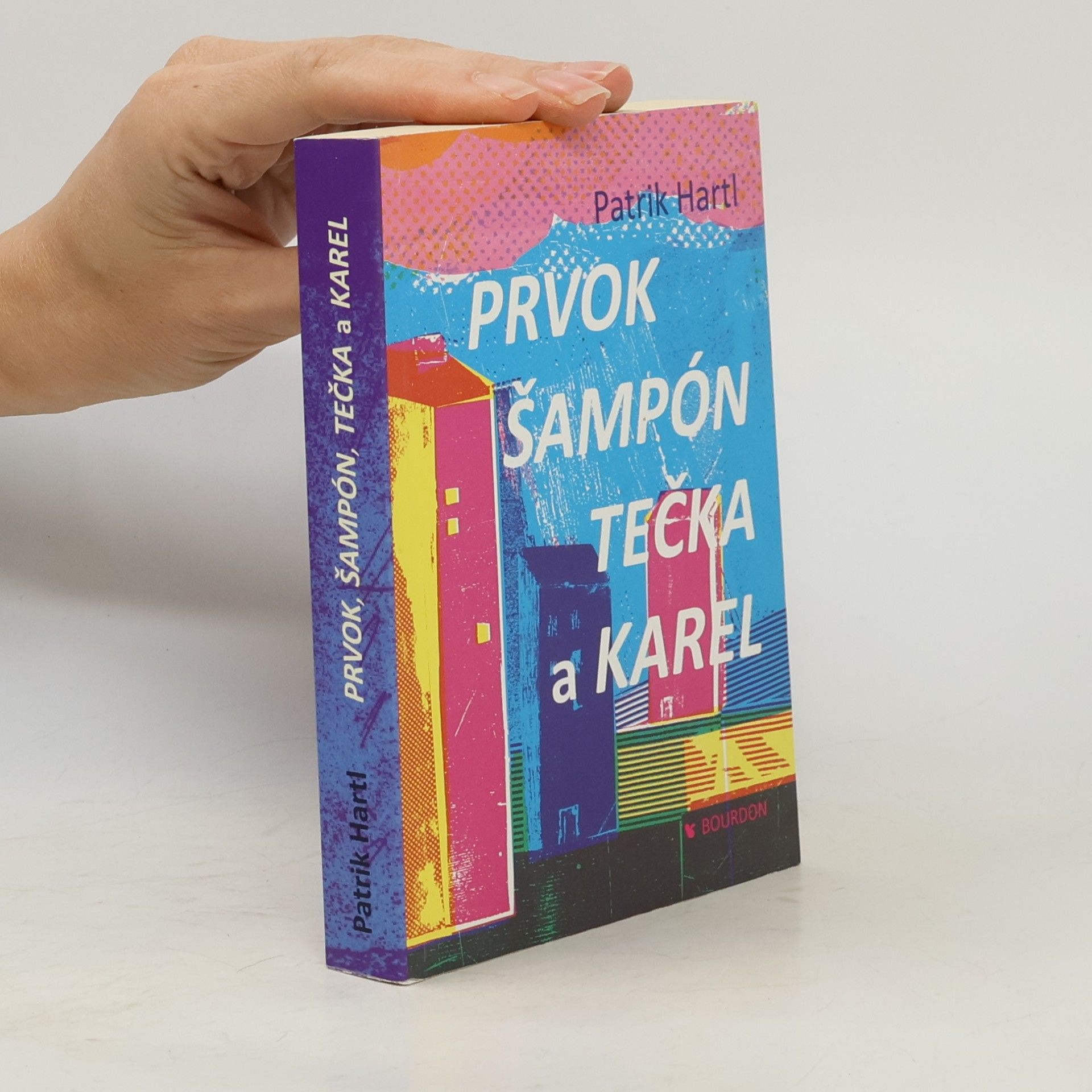 Patrik Hartl Prvok, Šampón, Tečka a Karel