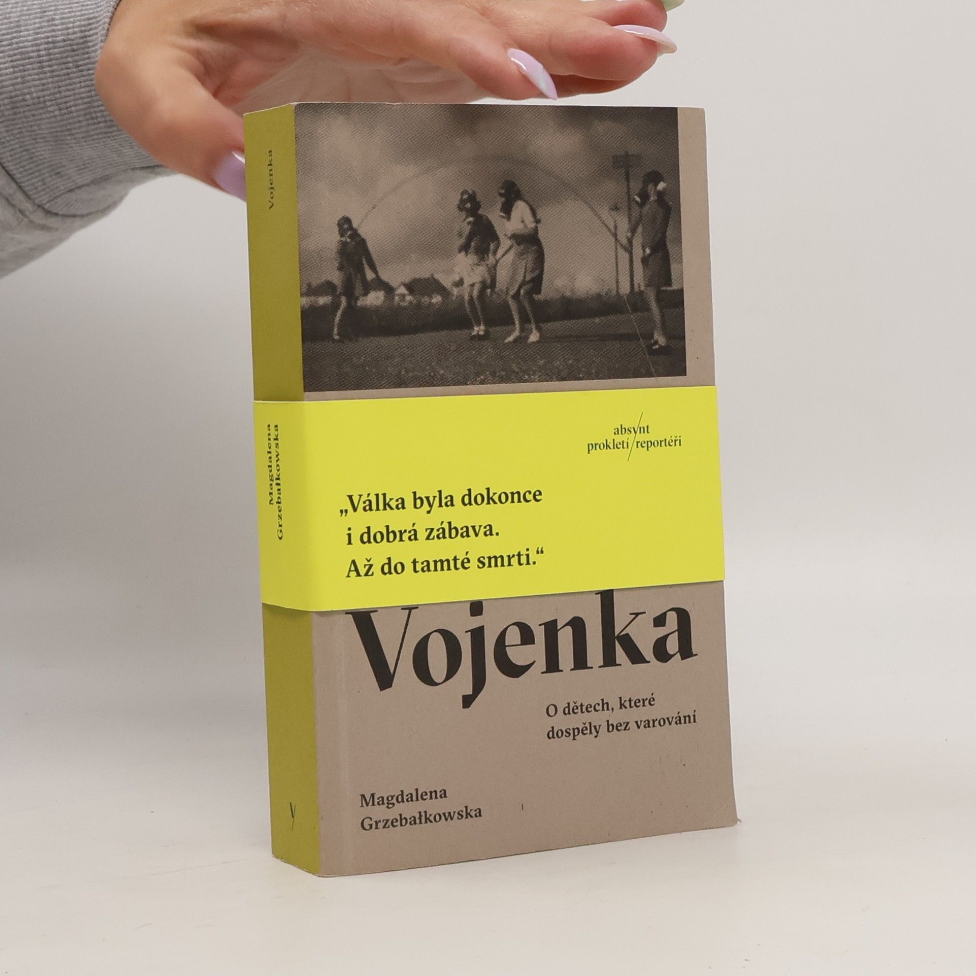 Vojenka : o dětech, které dospěly bez varování