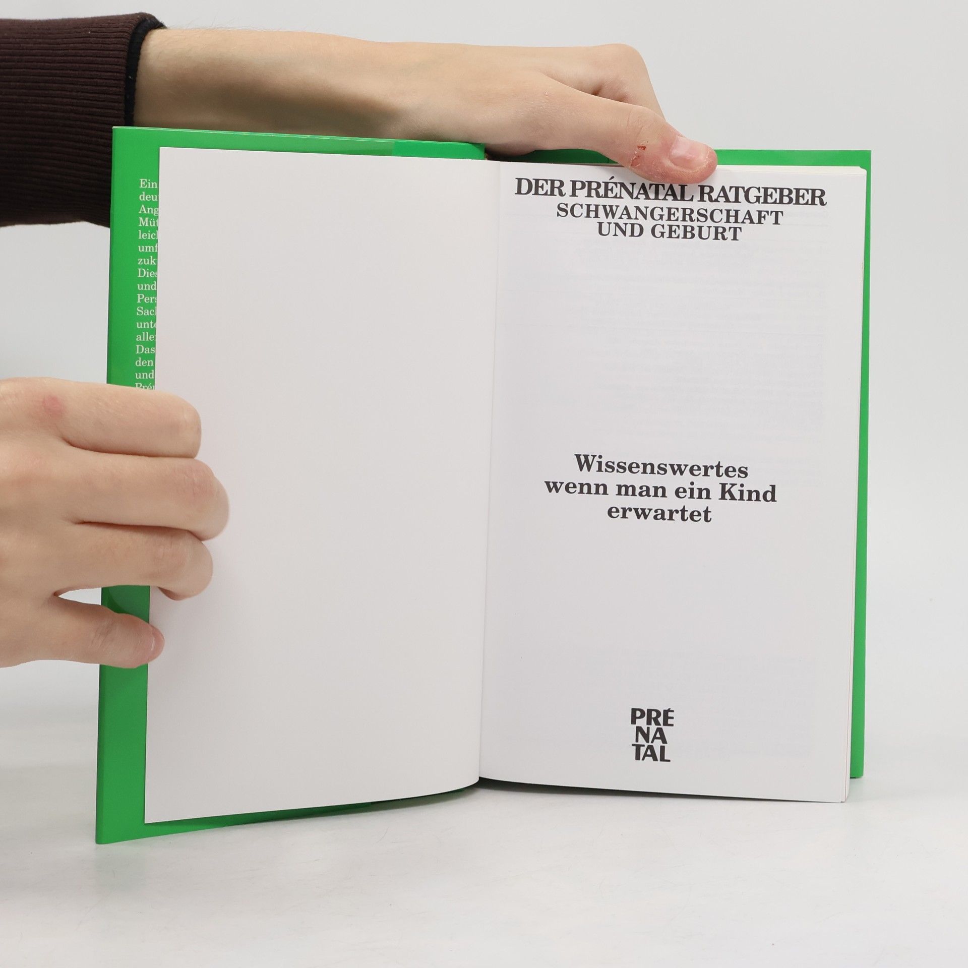 Autorenkollektiv Der prenatal Ratgeber. Schwangerschaft und Geburt. Wissenswertes wenn man ein Kind erwartet.