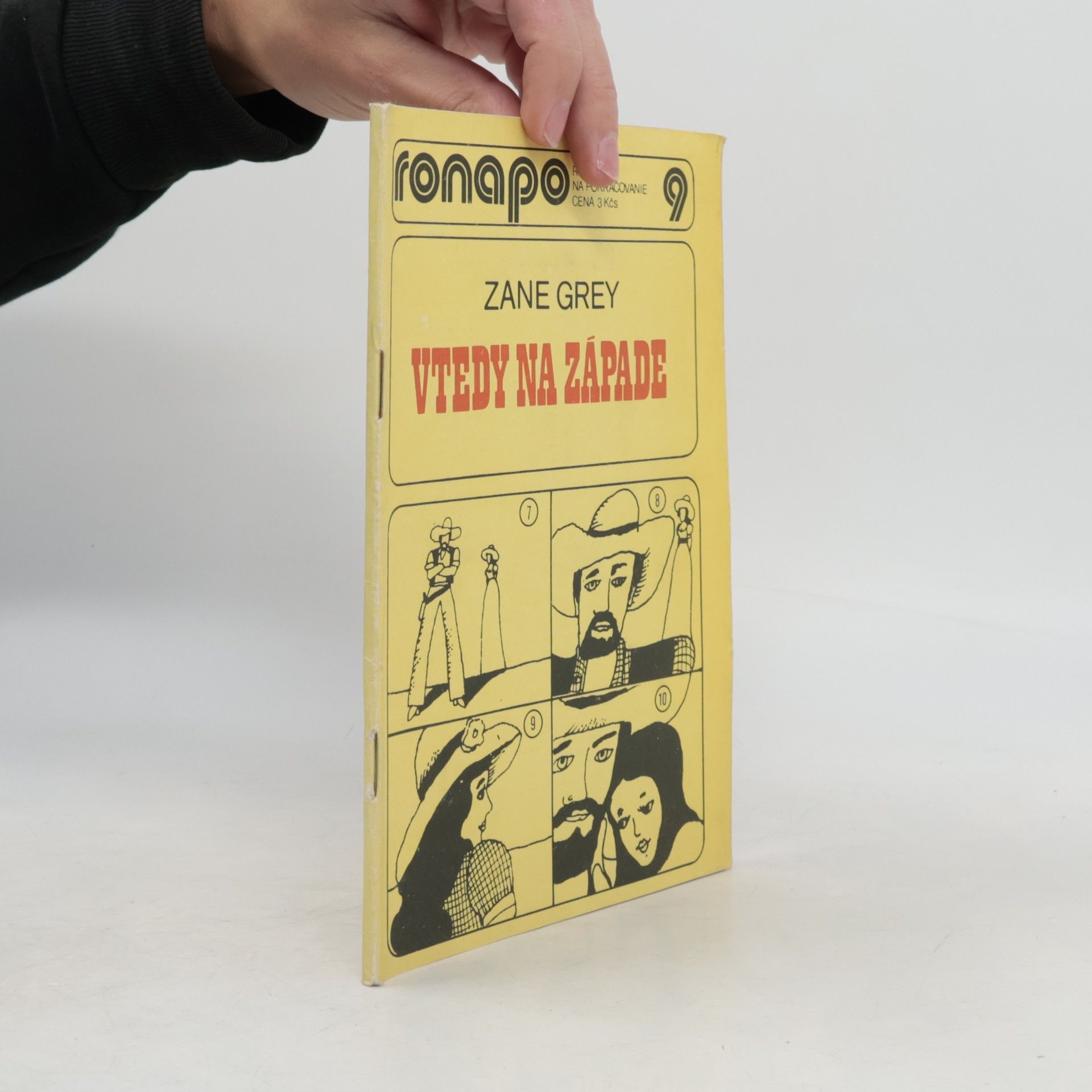 Zane Grey Ronapo 9. Vtedy na západe