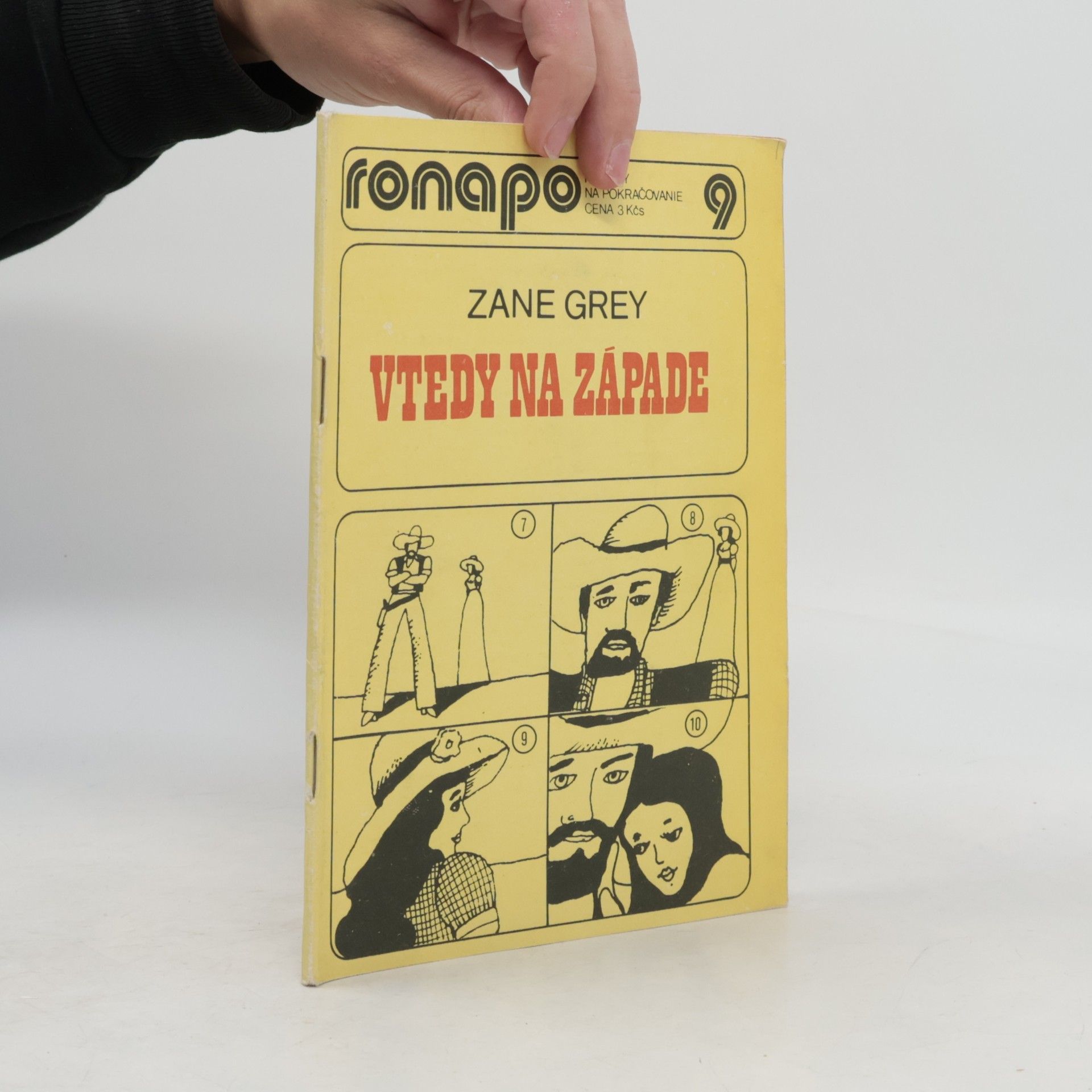 Zane Grey Ronapo 9. Vtedy na západe