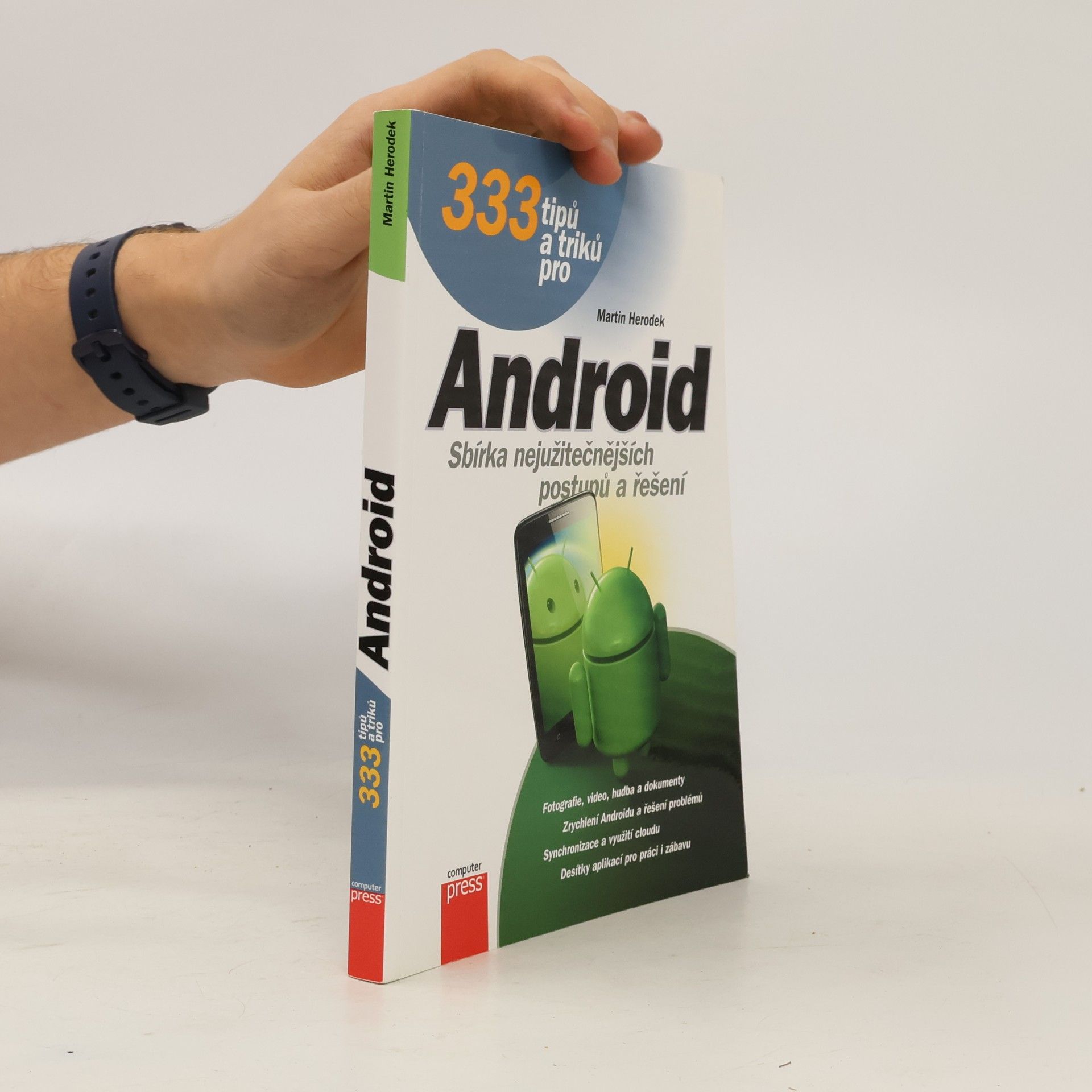 333 tipů a triků pro Android. Sbírka nejužitečnějších postupů a řešení