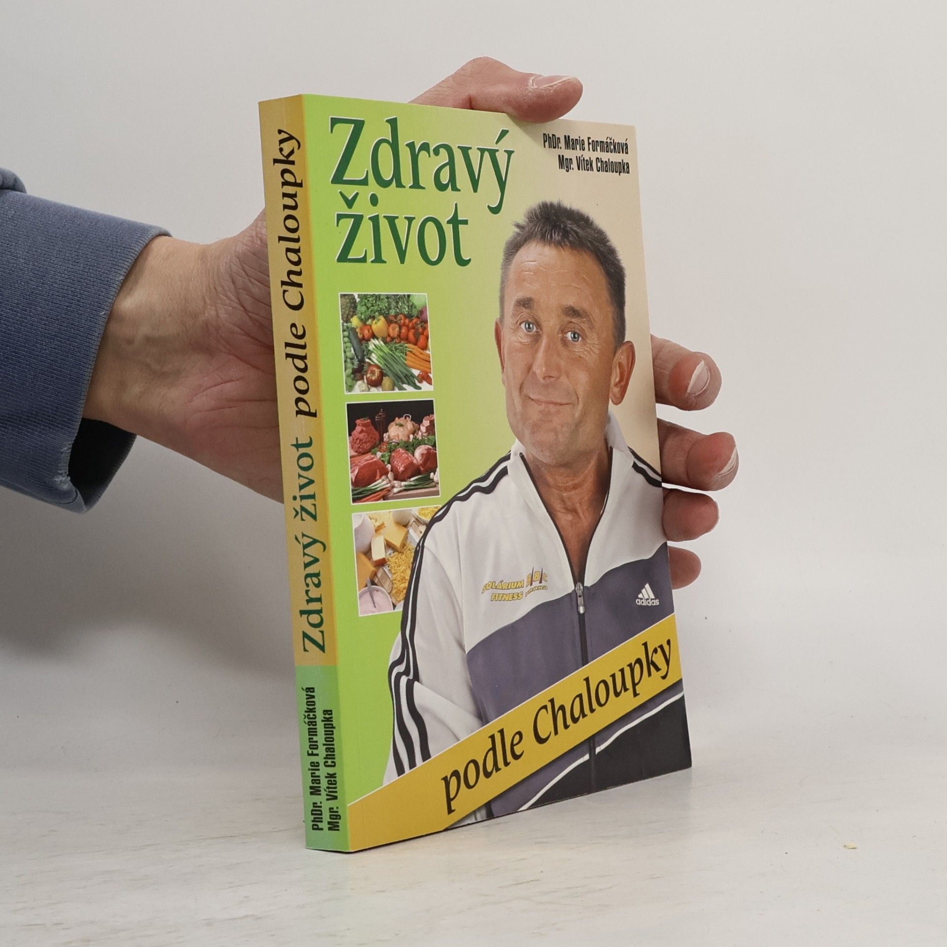 Zdravý život. Podle Chaloupky