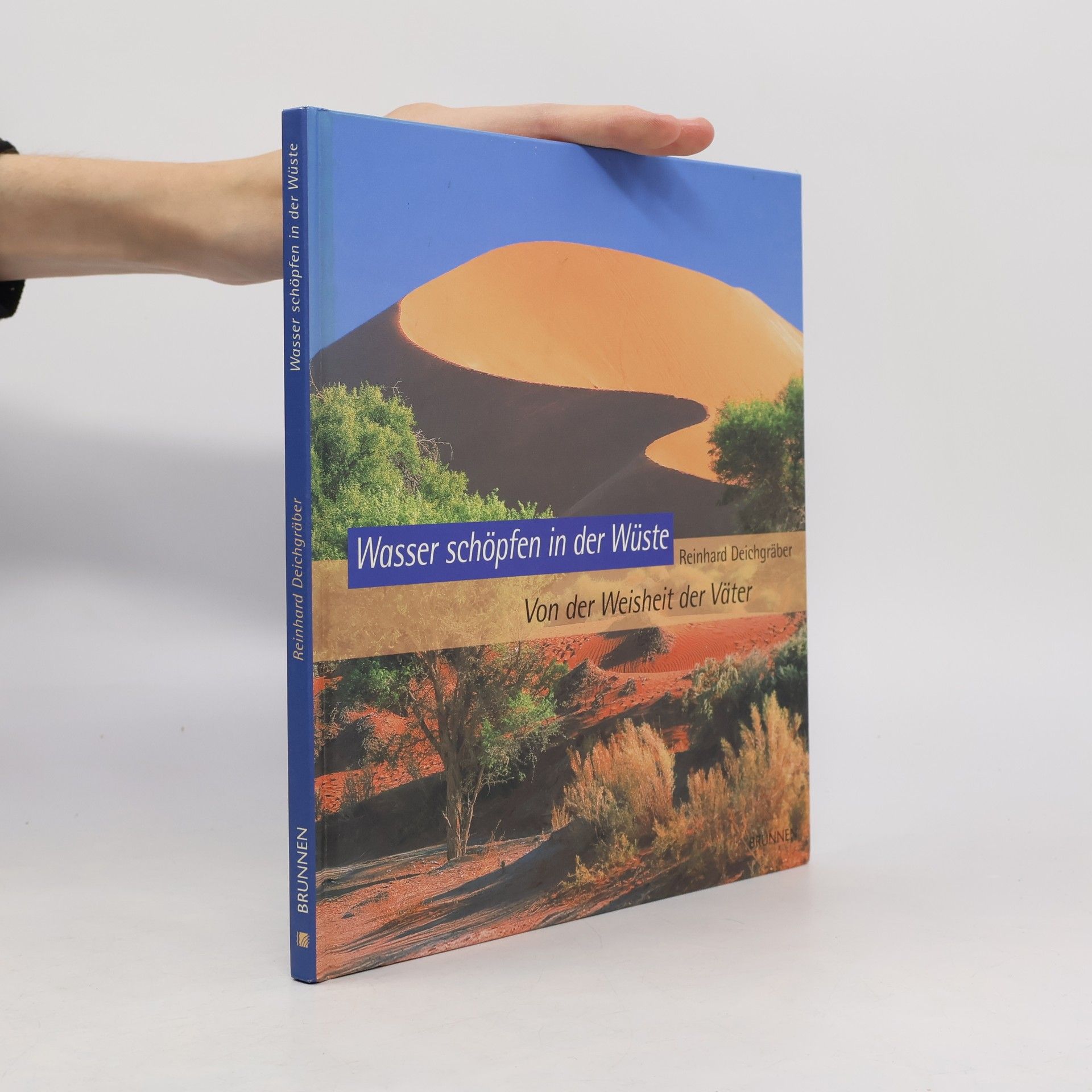 Wasser schöpfen in der Wüste. Von der Weisheit der Väter