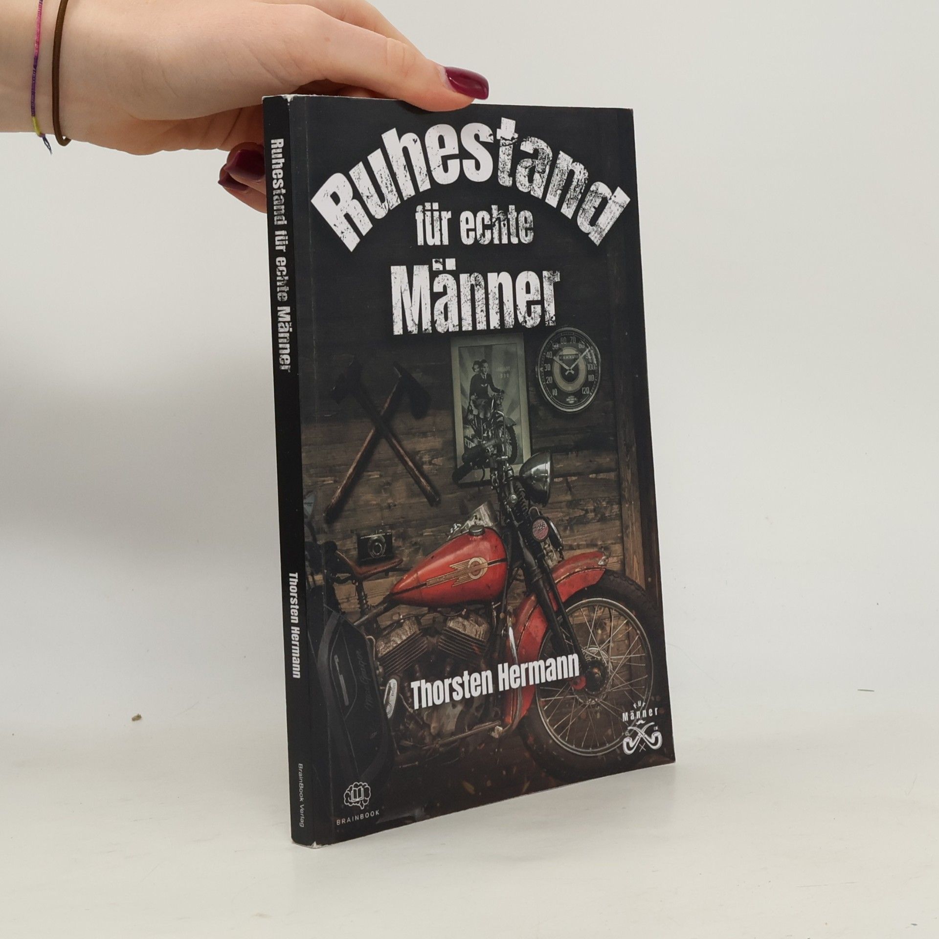 Der Ruhestand für echte Männer