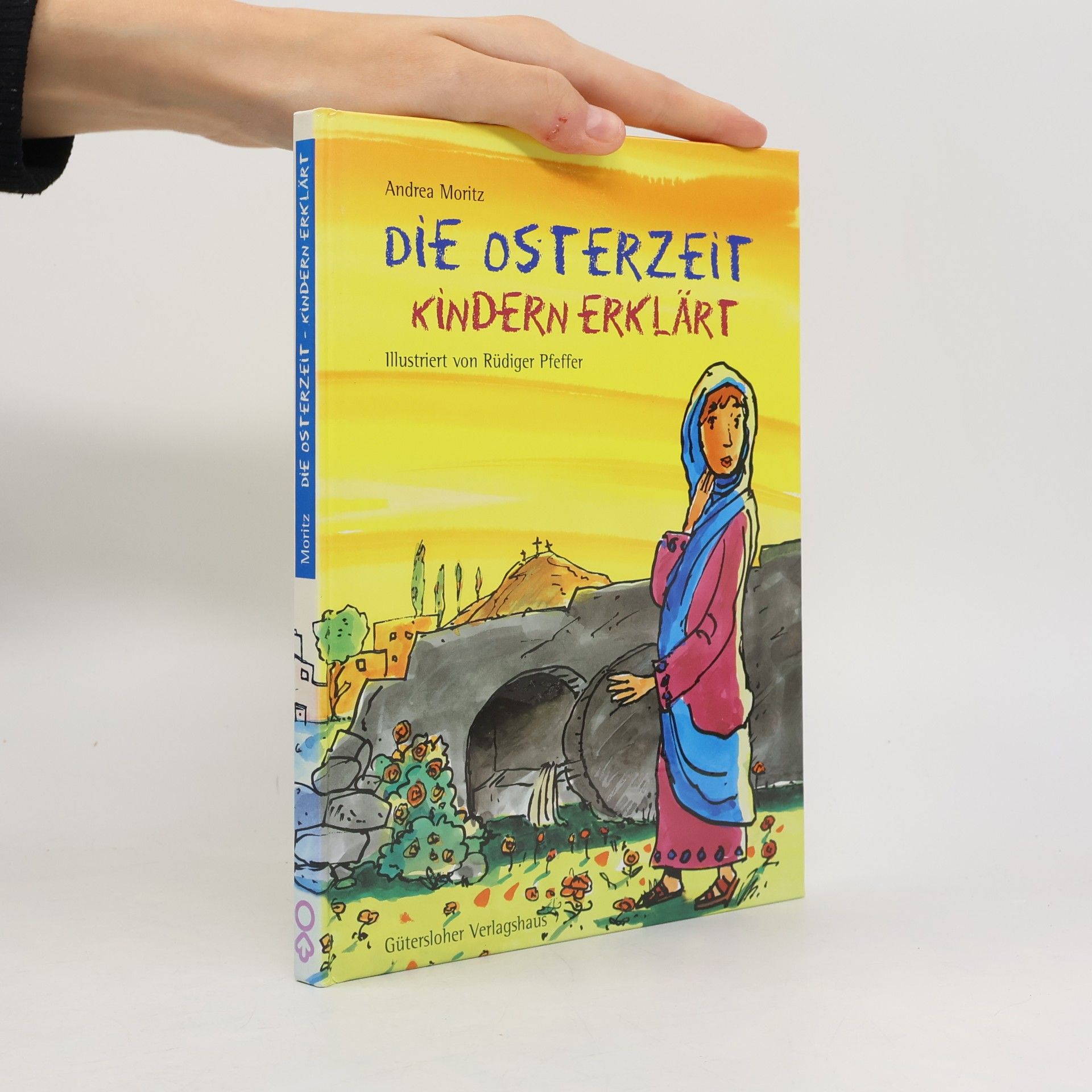 Andrea Moritz Die Osterzeit - Kindern erklärt
