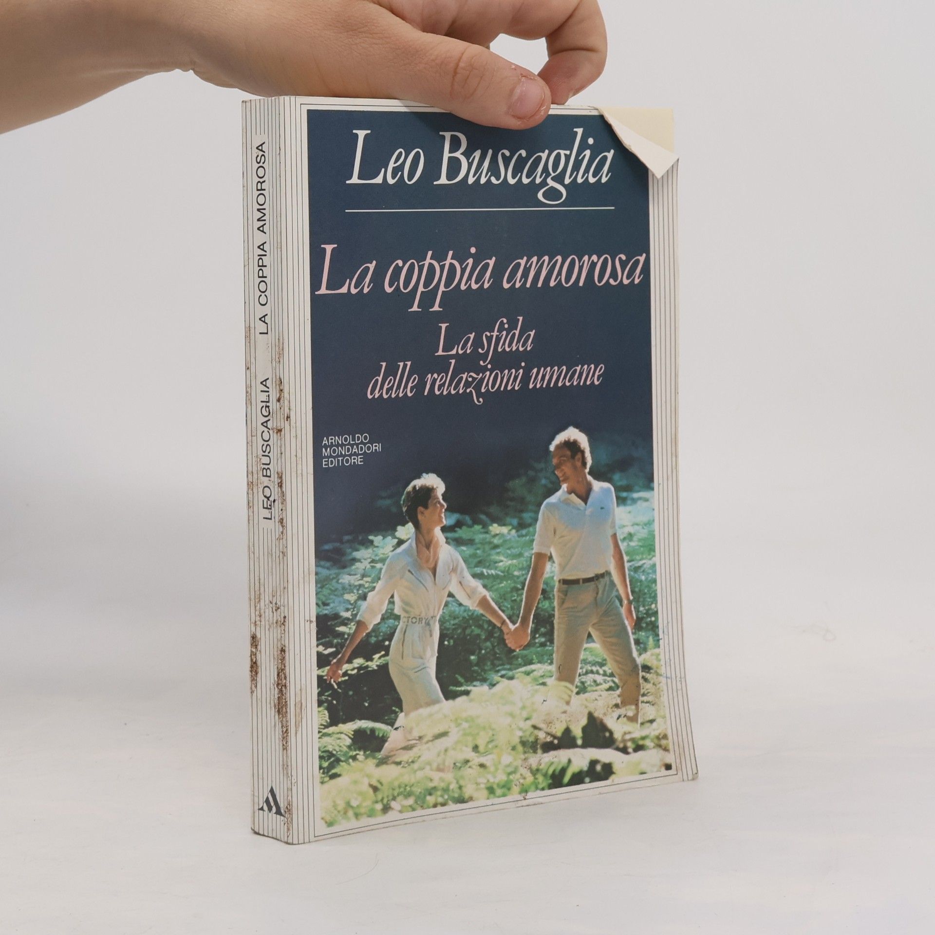 Leo F. Buscaglia La Coppia amorosa - La sfida delle relazioni umane