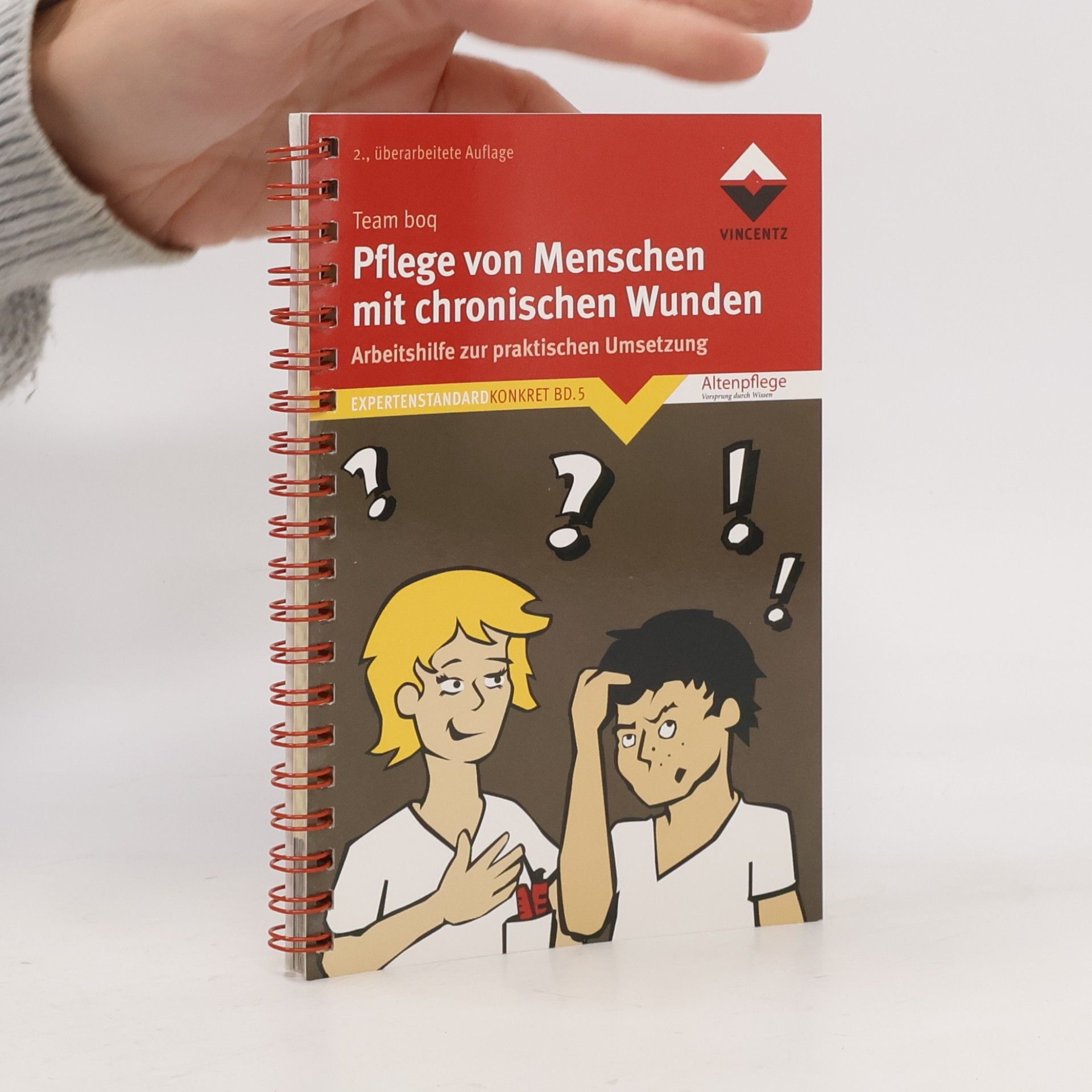 Expertenstandard Konkret - 5: Pflege von Menschen mit chronischen Wunden