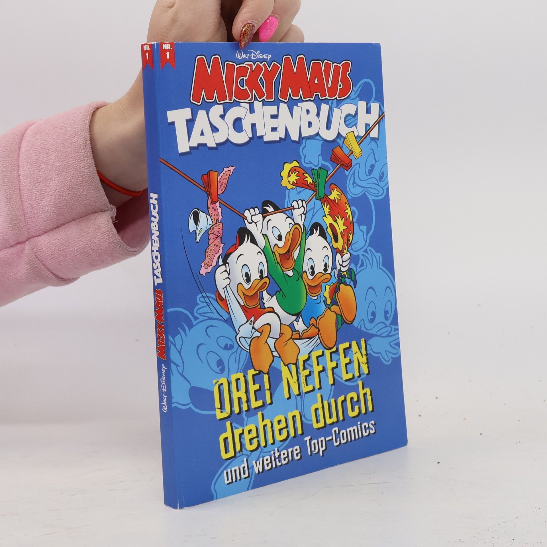 Micky Maus Taschenbuch - 1: Drei Neffen drehen durch und weitere Top-Comics