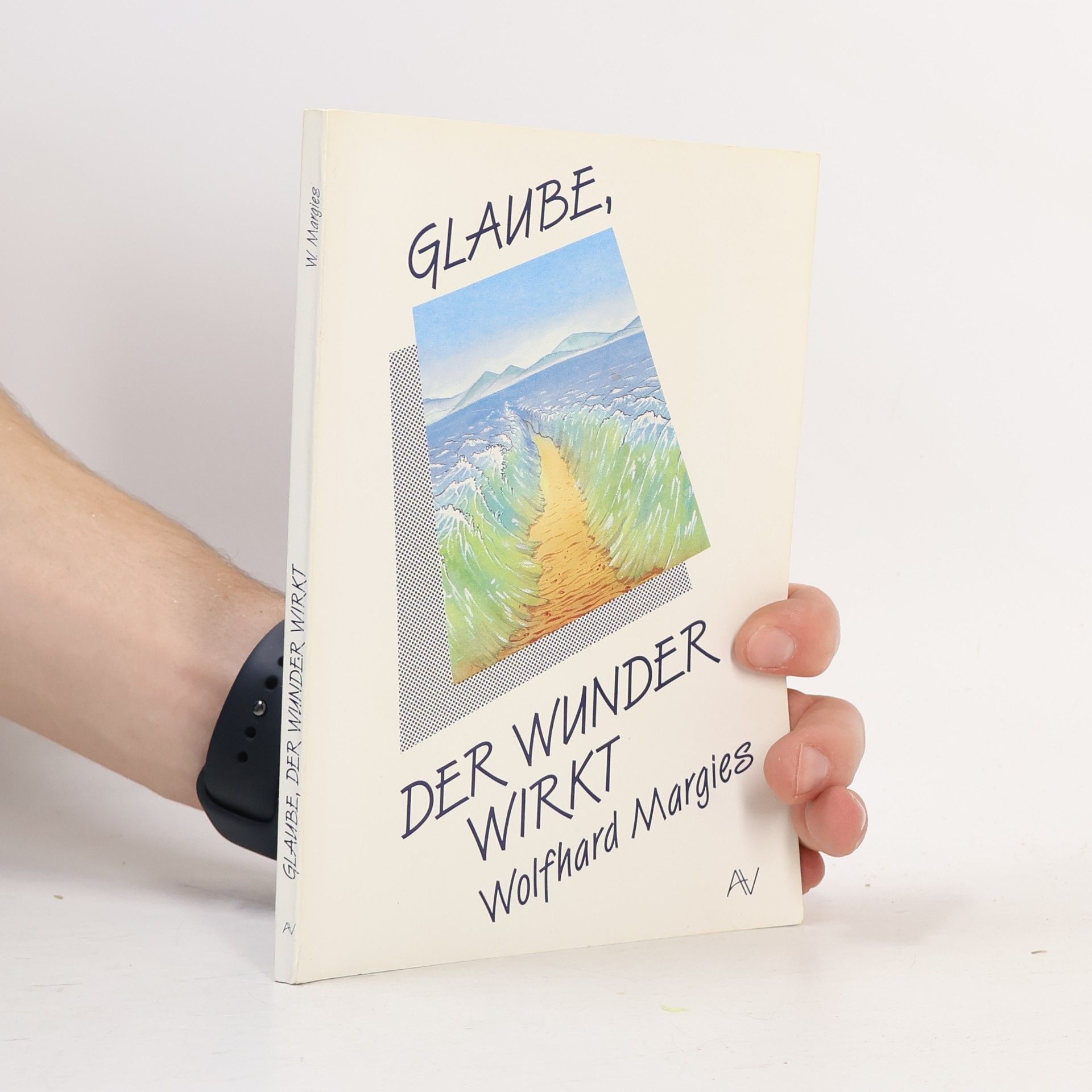 Glaube, der Wunder wirkt