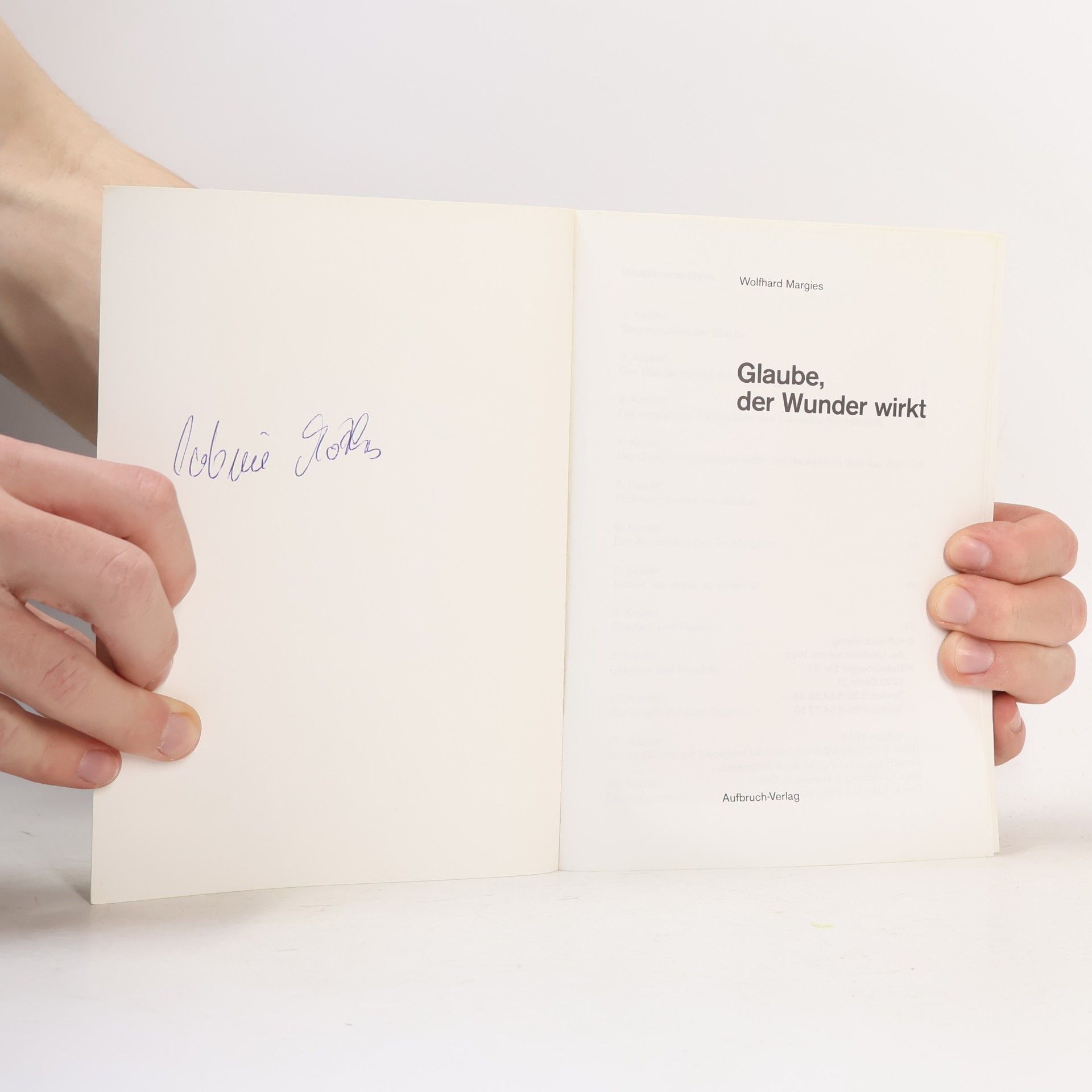 Wolfhard Margies Glaube, der Wunder wirkt