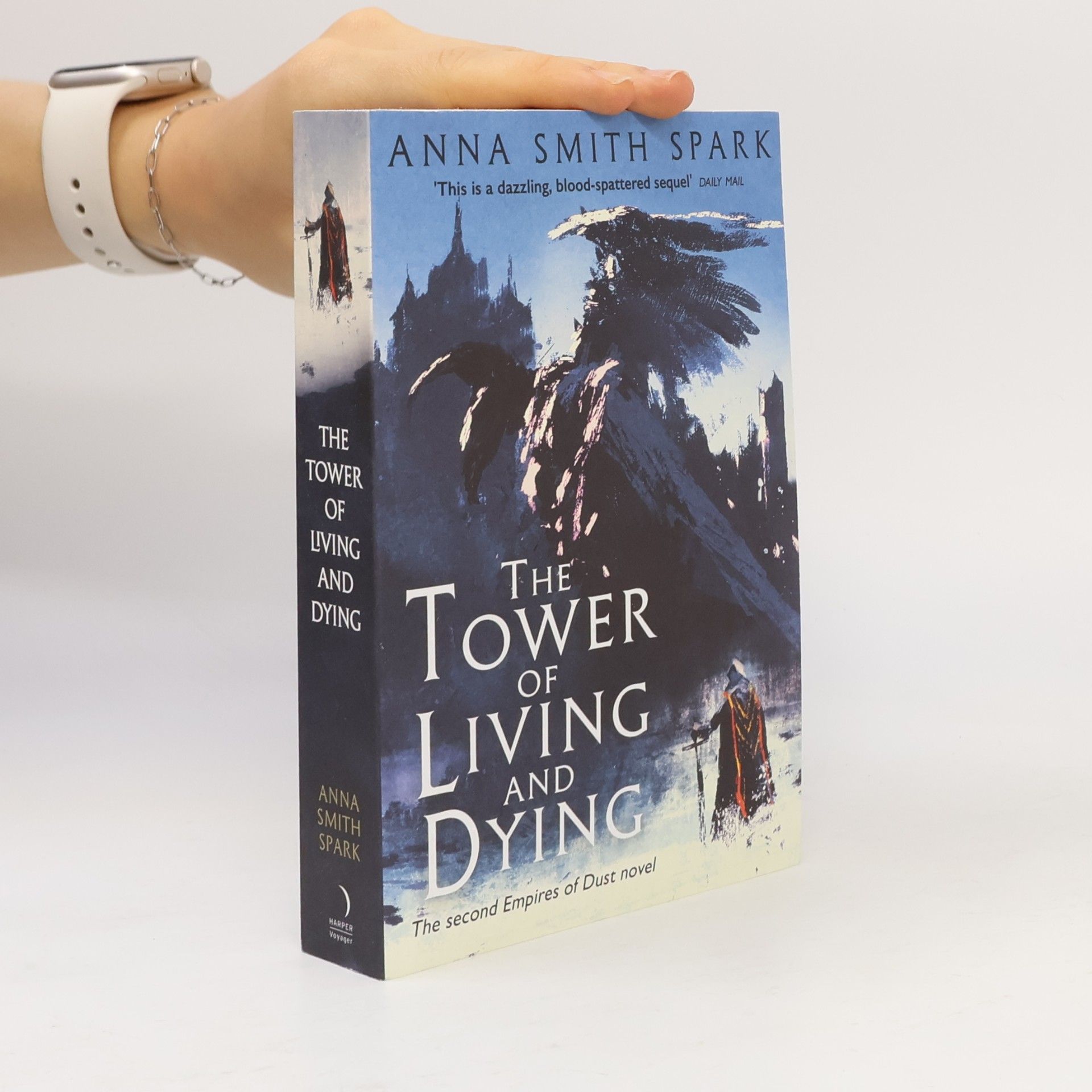 Anna Smith Spark Empires of Dust - 2: The Tower of Living and Dying