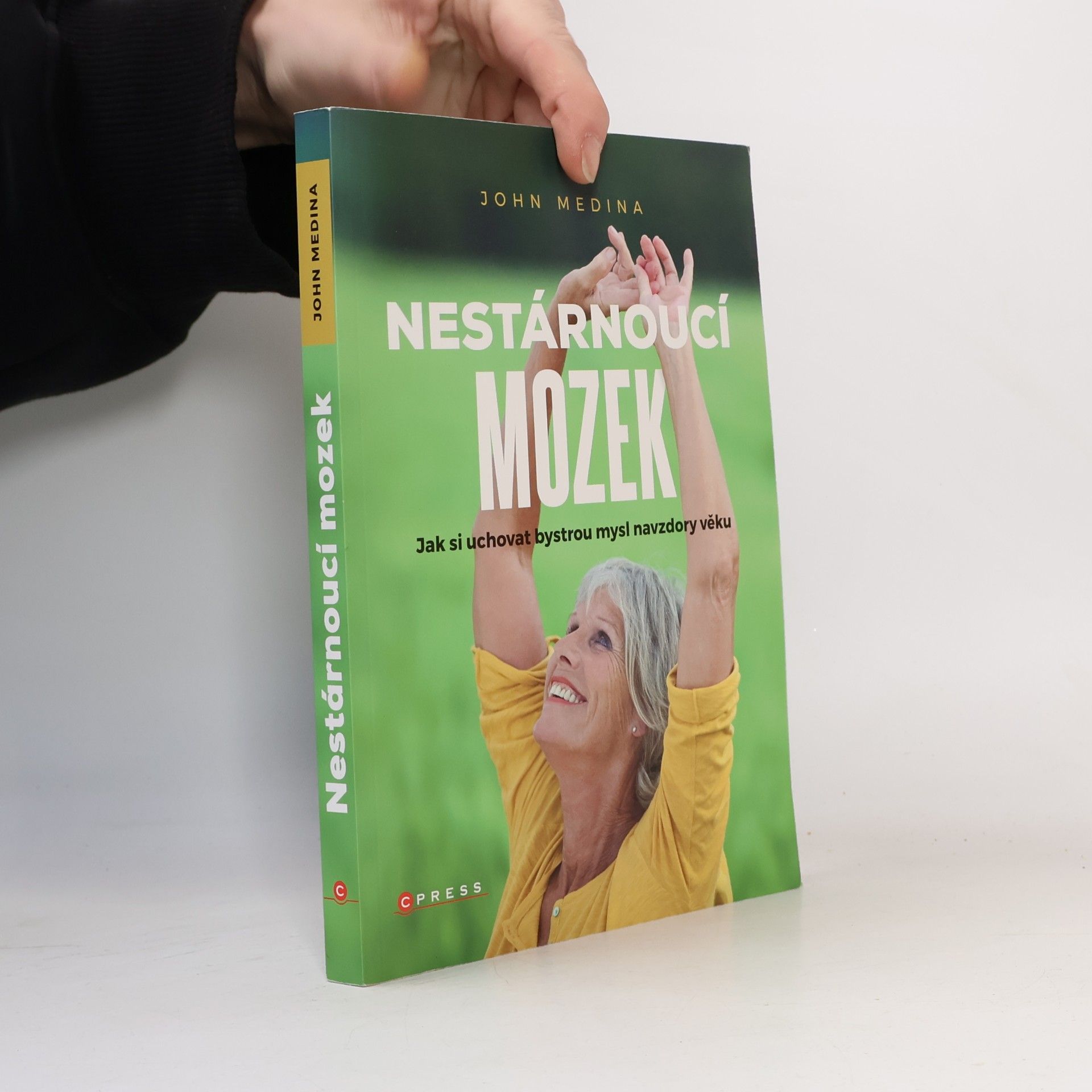 Nestárnoucí mozek : jak si uchovat bystrou mysl navzdory věku