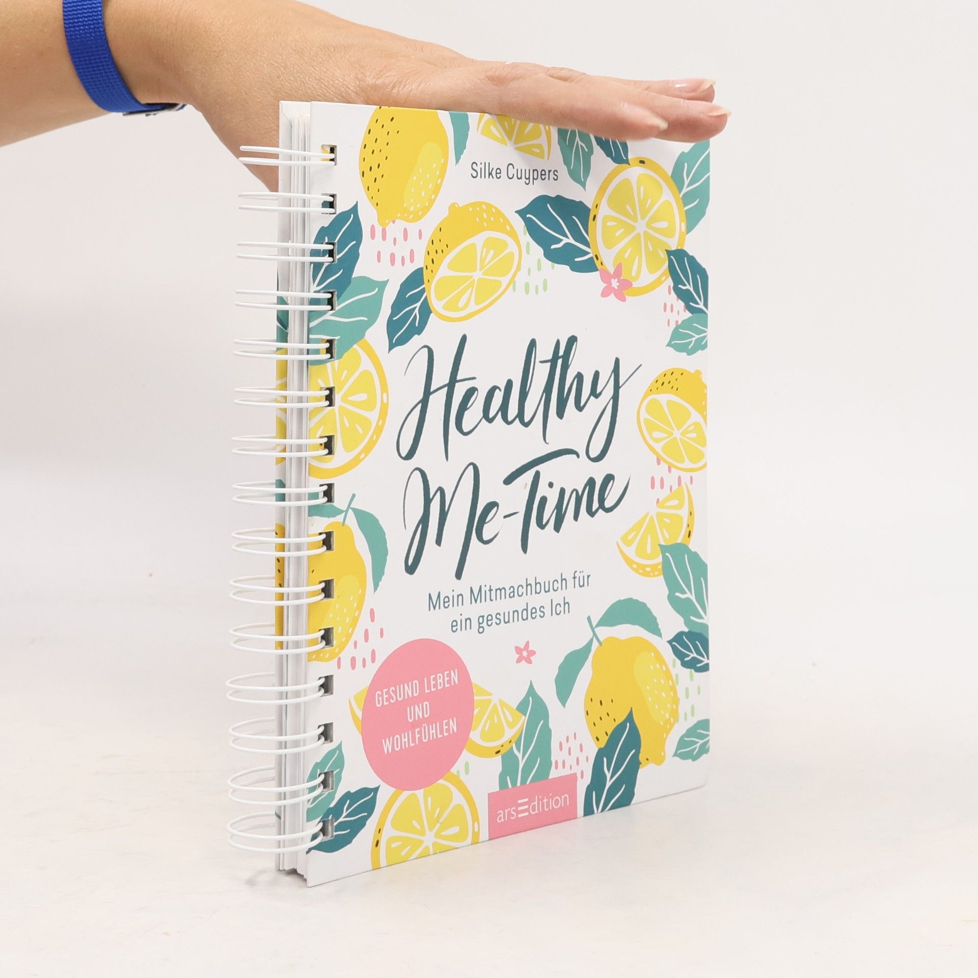 Silke Cuypers Healthy Me-Time. Mein Mitmachbuch für ein gesundes Ich