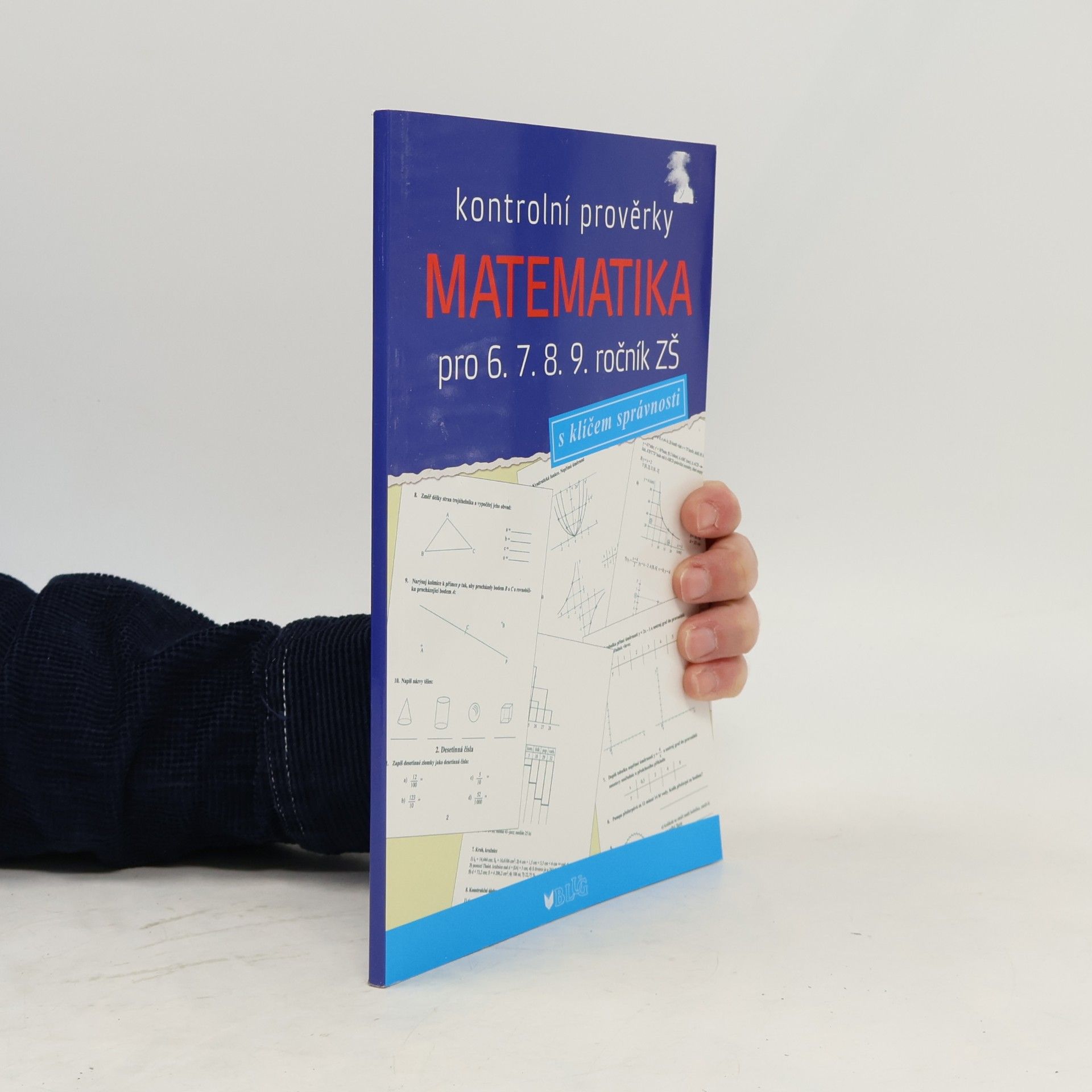 Matematika pro 6. 7. 8. 9. ročník ZŠ. Kontrolní prověrky