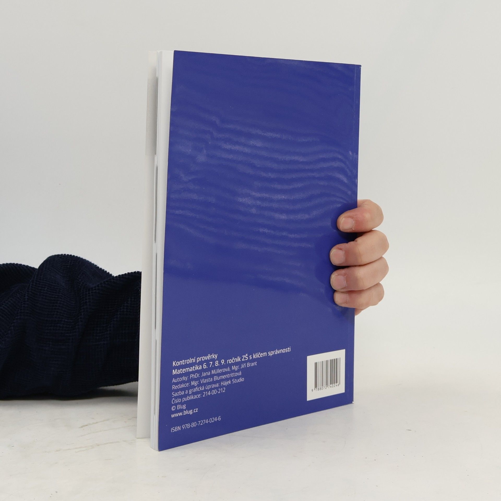 Jana Müllerová Matematika pro 6. 7. 8. 9. ročník ZŠ. Kontrolní prověrky