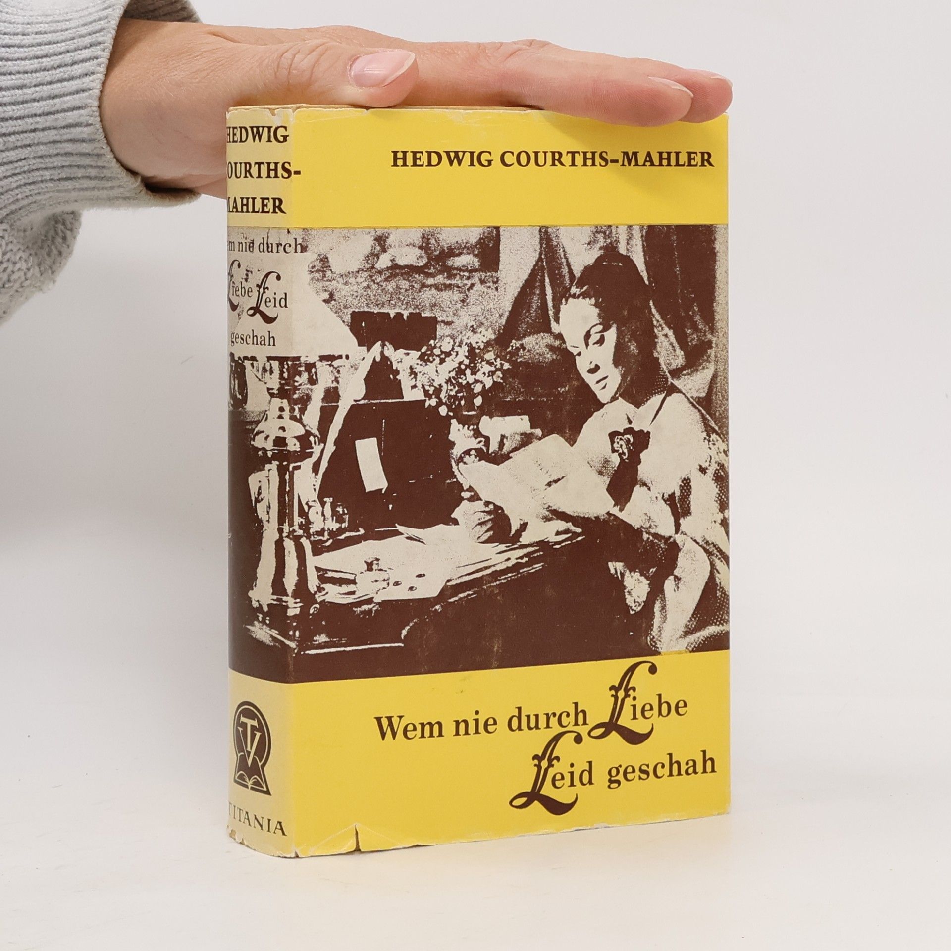 Hedwig Courths-Mahler Wem nie durch Liebe Leid geschah