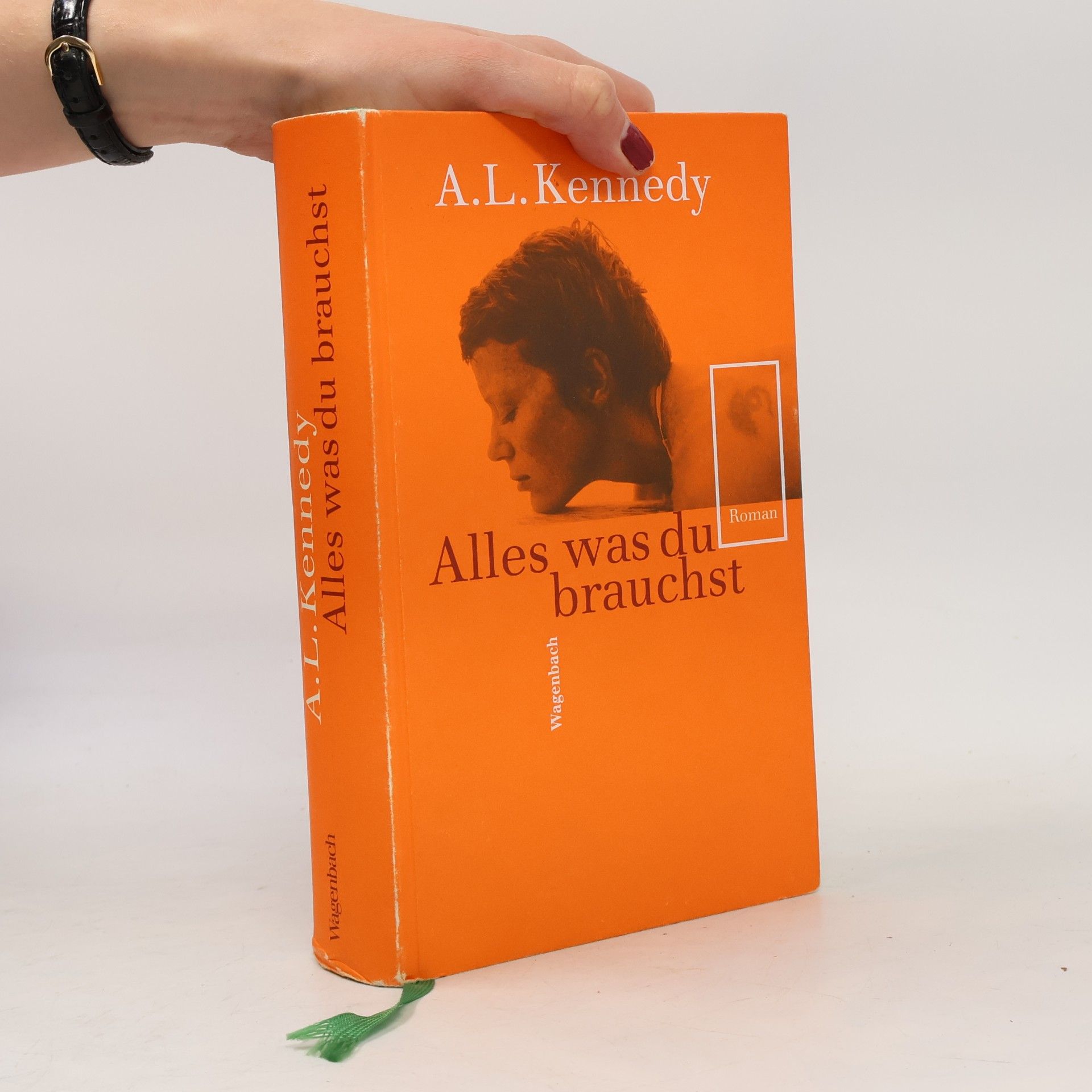 A. L. Kennedy Alles was du brauchst