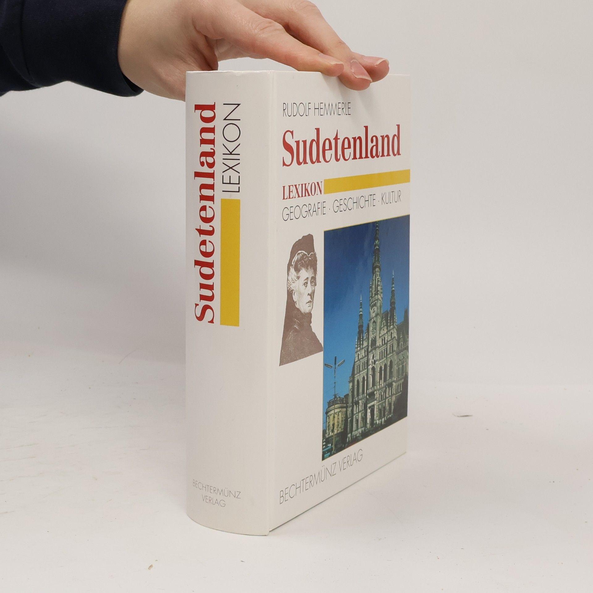 Sudetenland Lexikon : Geografie - Geschichte - Kultur