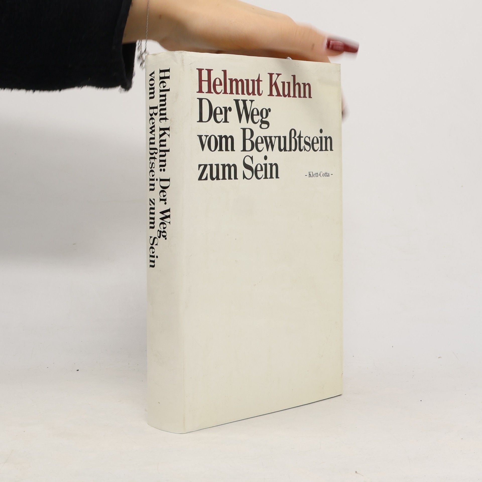 Helmut Kuhn Der Weg vom Bewusstsein zum Sein