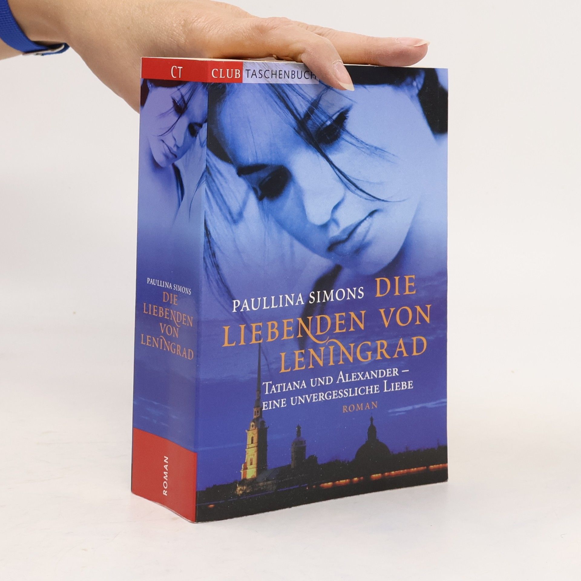 Paulina Simons Die Liebenden von Leningrad