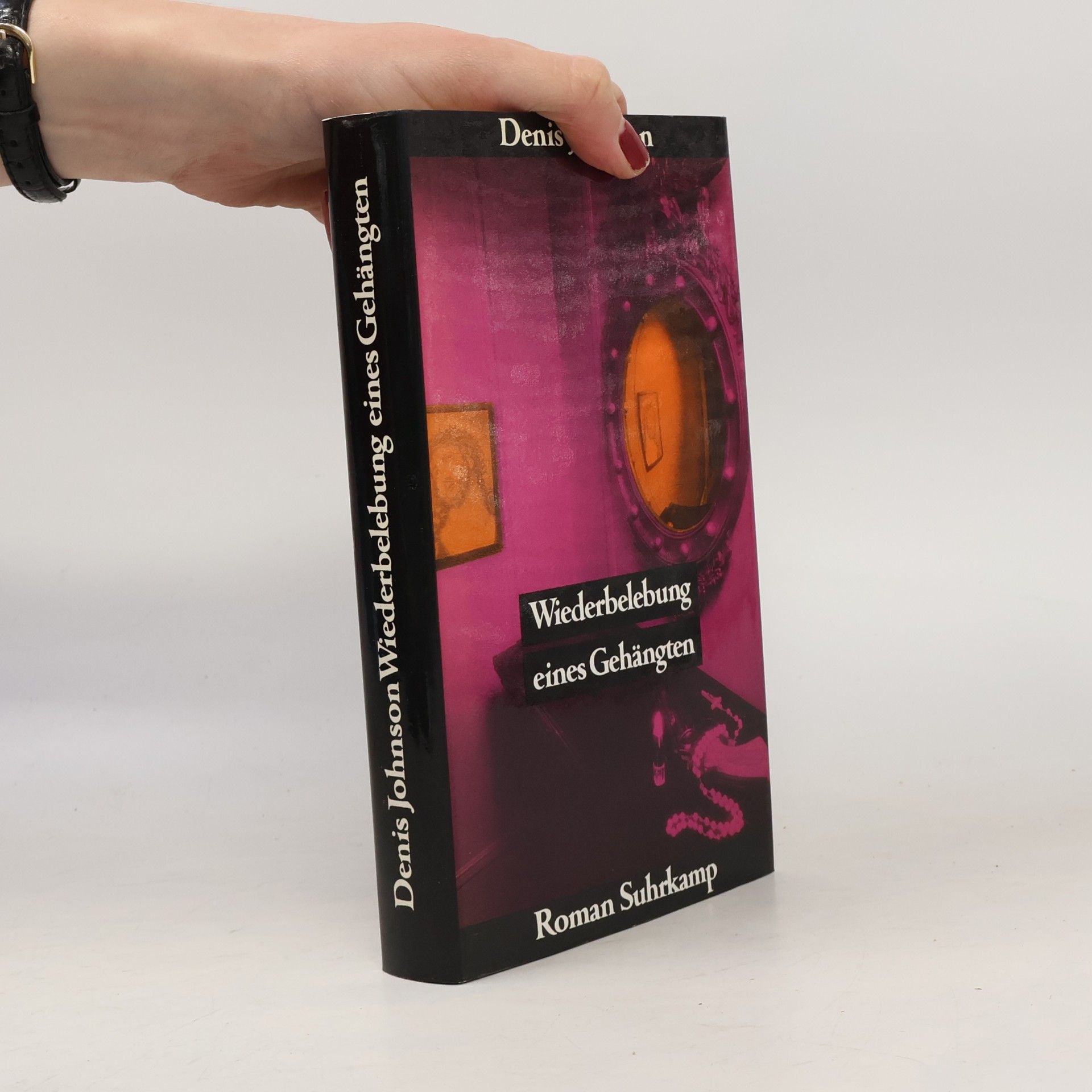 Denis Johnson Wiederbelebung eines Gehängten. Roman