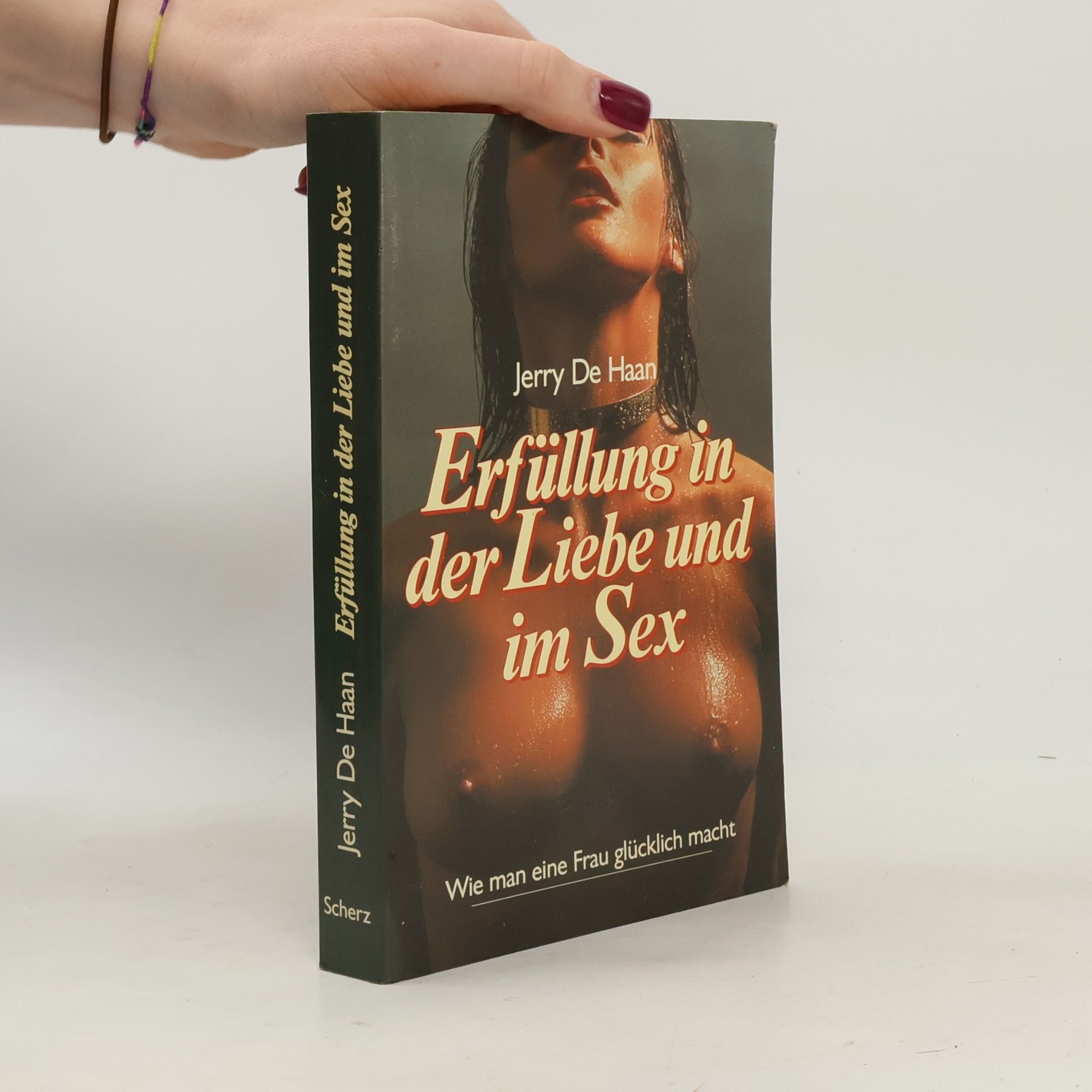 Jerry De Haan Erfüllung in der Liebe und im Sex