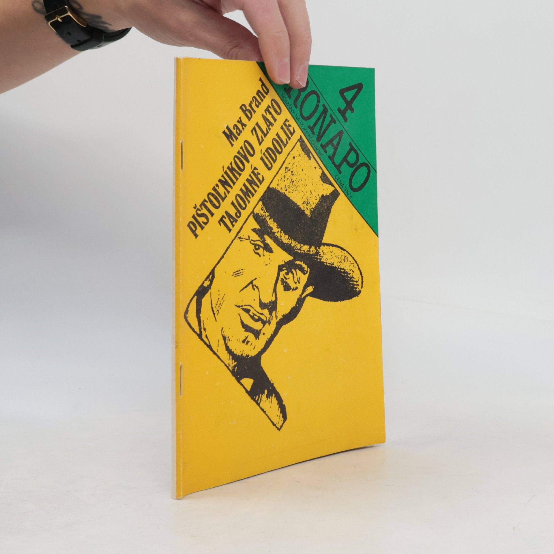 Max Brand Ronapo 4. Pištoľníkovo zlato. Tajomné údolie