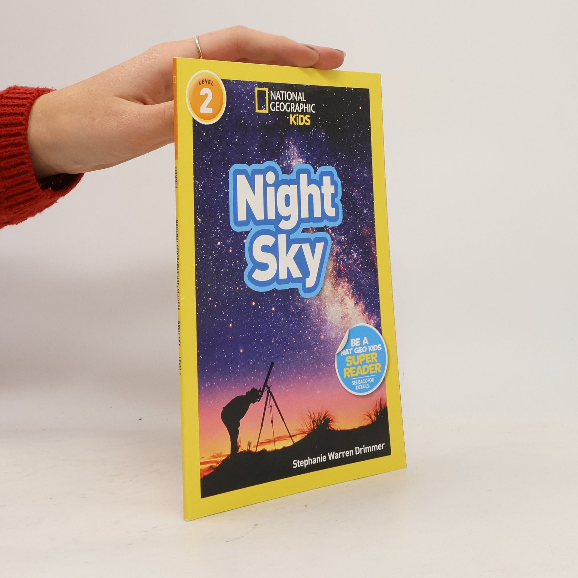 Stephanie Warren Drimmer National Geographic Kids Readers - Level 2: Night Sky