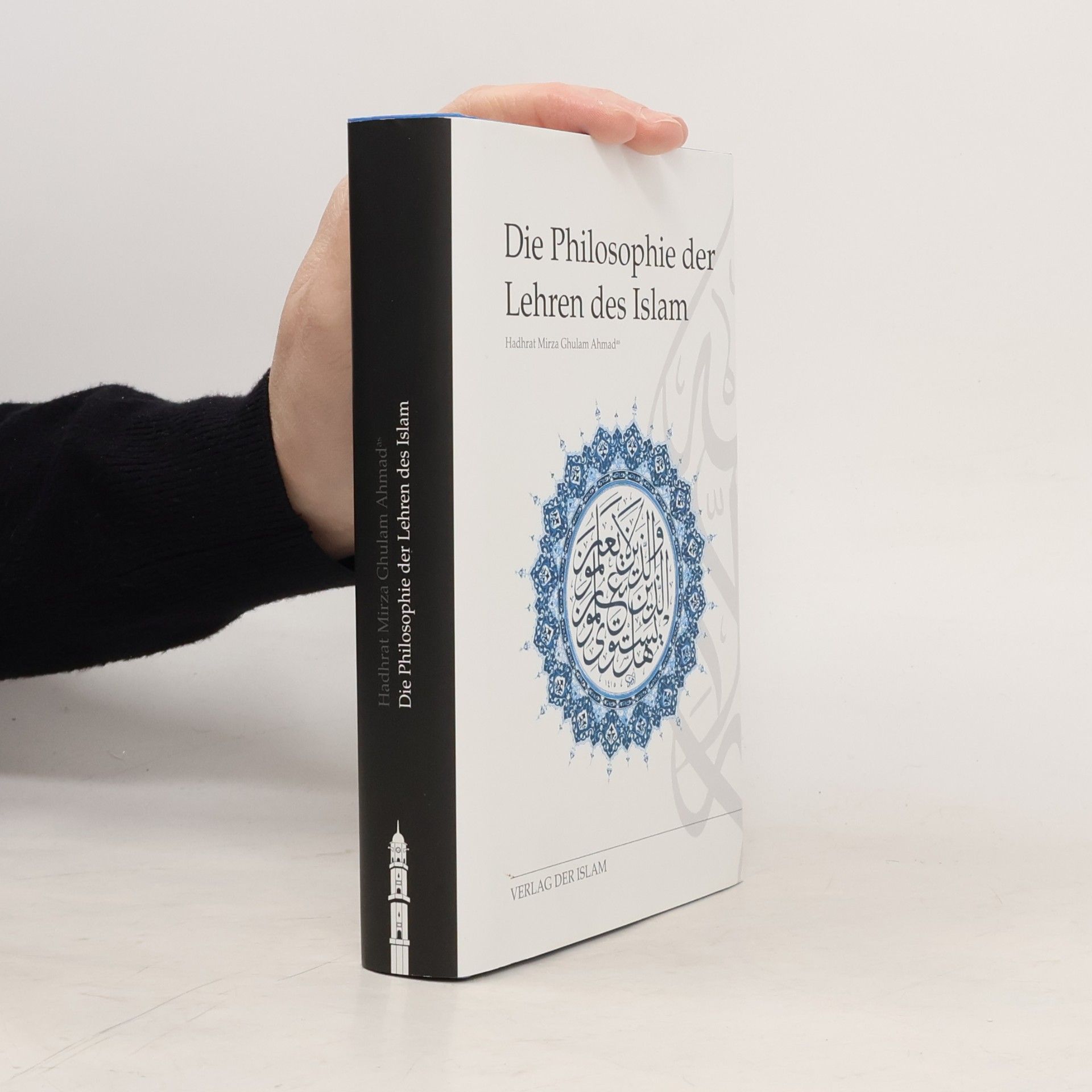 Hadhrat Mirza Ghulam Ahmad Die Philosophie der Lehren des Islam