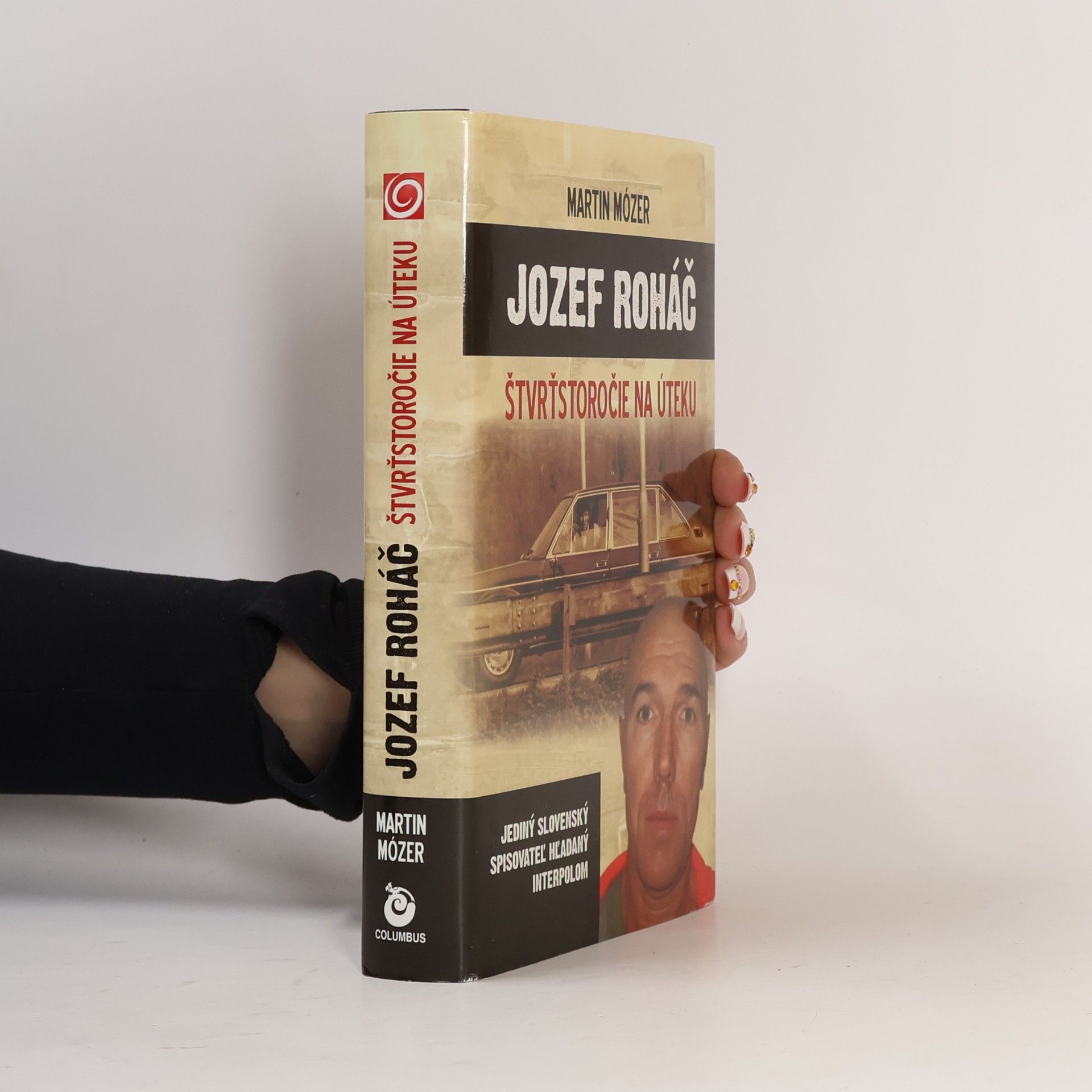 Jozef Roháč - Štvrťstoročie na úteku