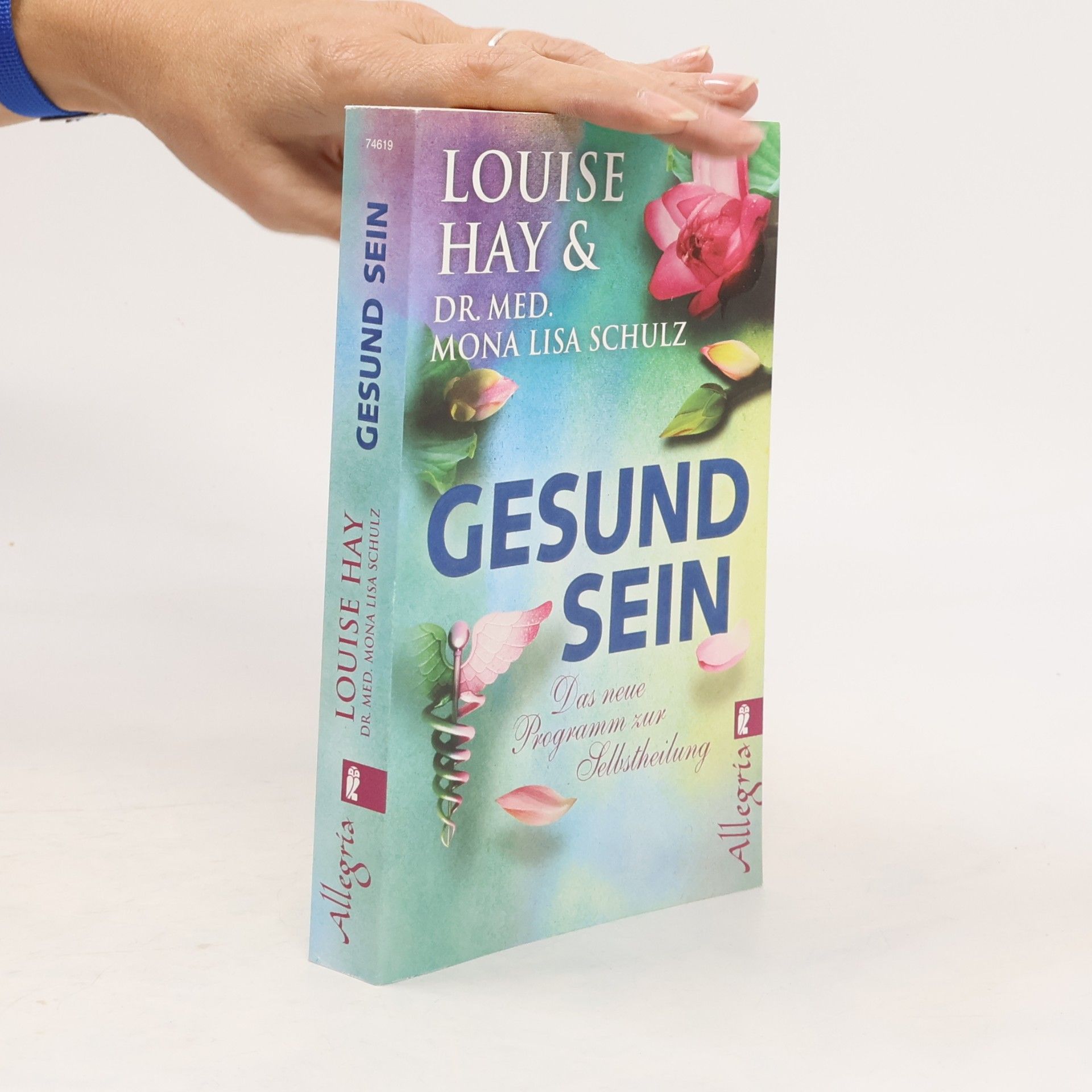 Gesund sein: Das neue Programm zur Selbstheilung