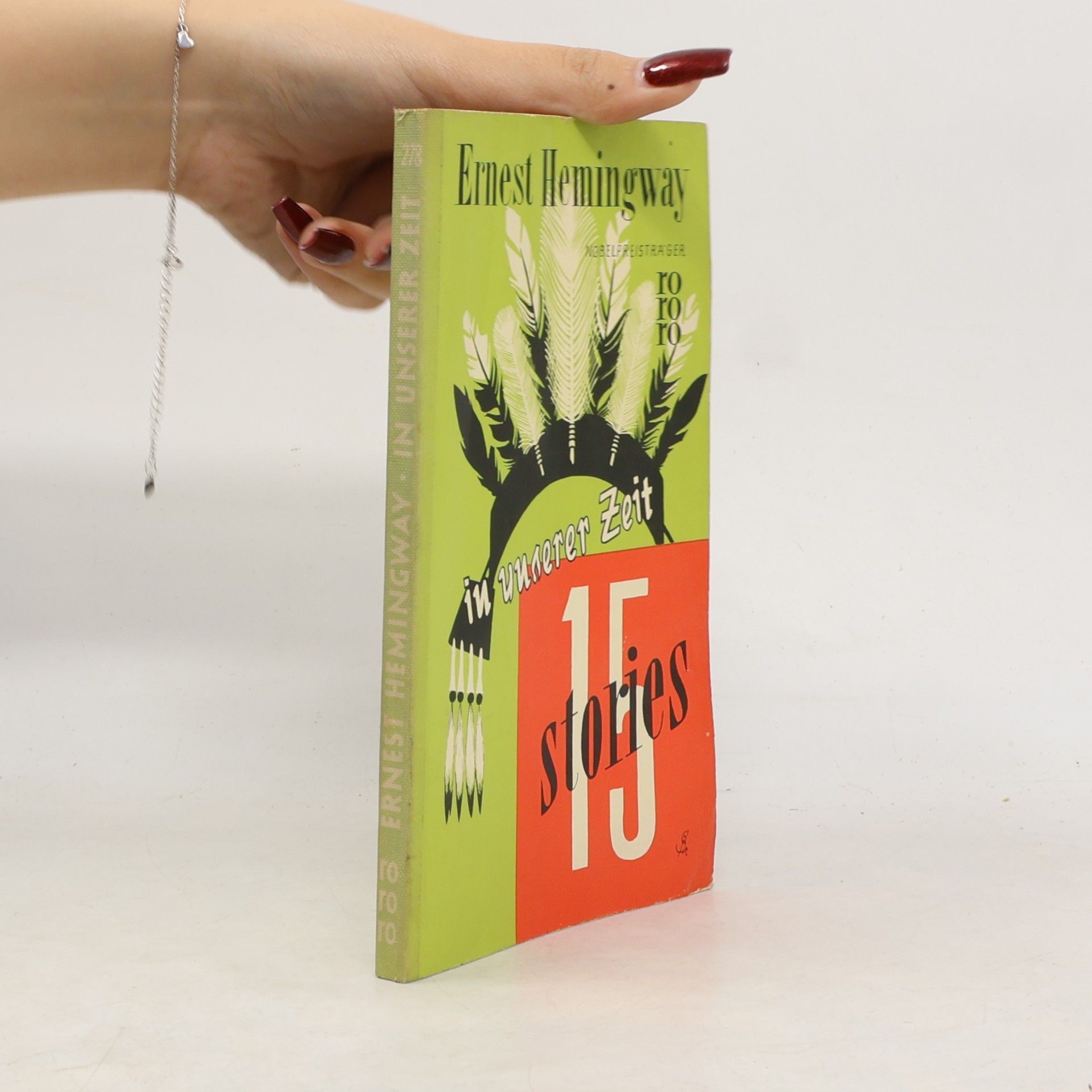 Ernest Hemingway 15 Stories. In unserer Zeit