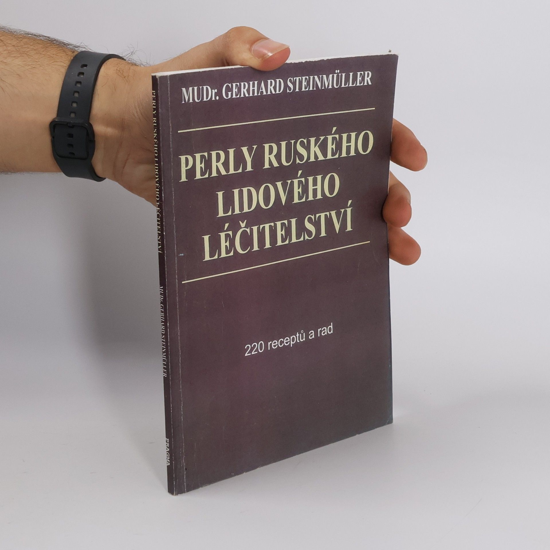 Perly ruského lidového léčitelství. 220 receptů a rad